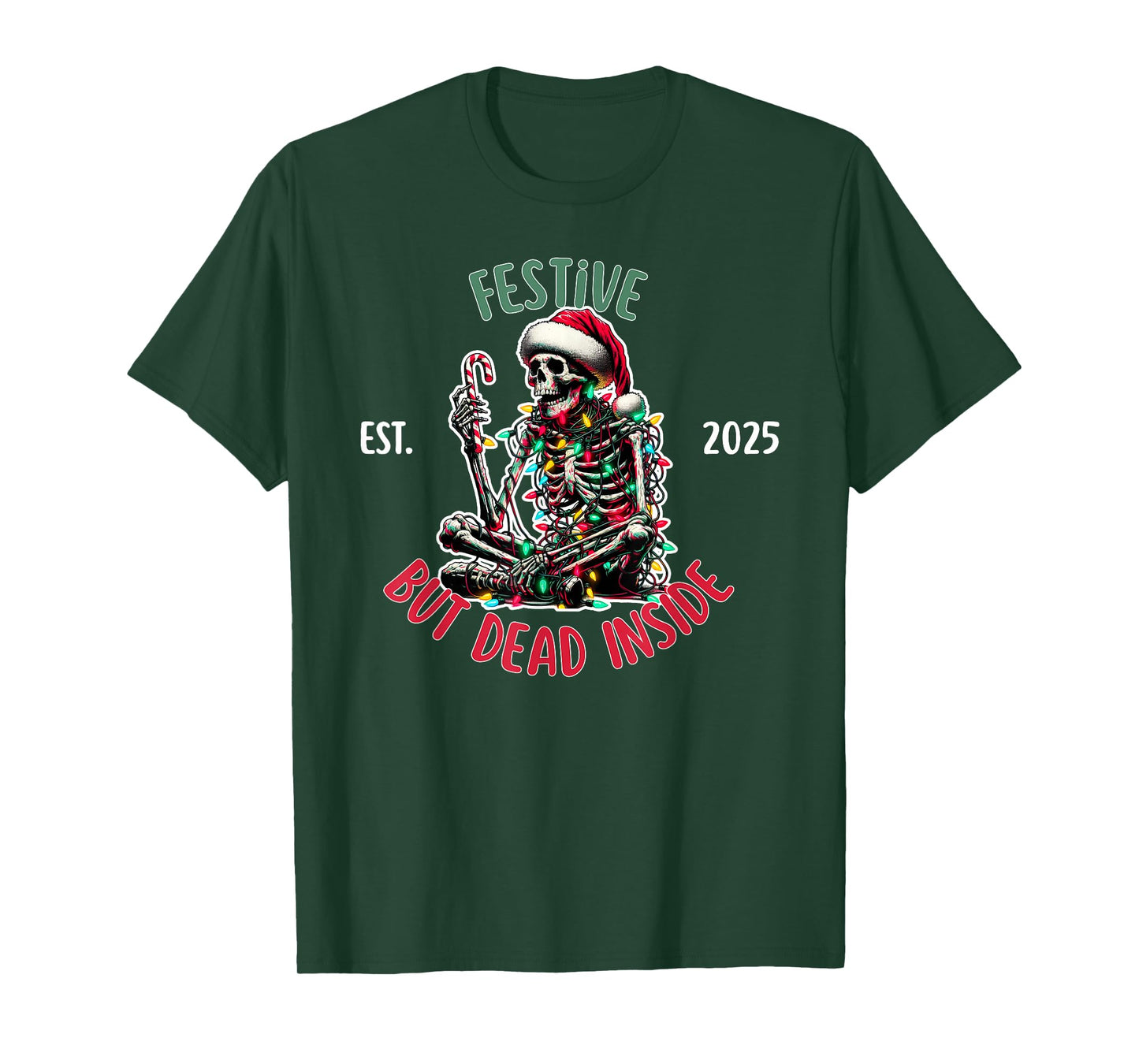 Festive But Dead Inside Decorated Christmas Skeleton T-Shirt