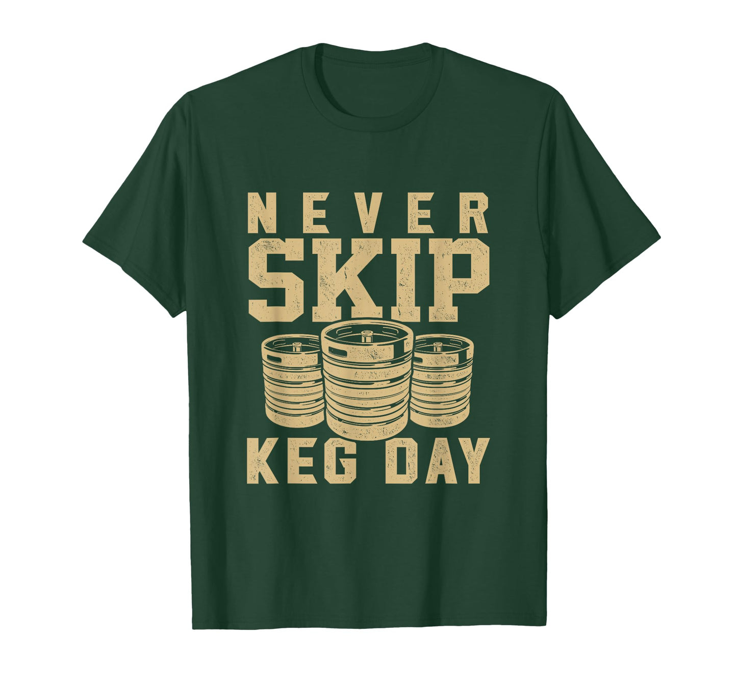 Never Skip Keg Day beer drinker workout brewer T-Shirt