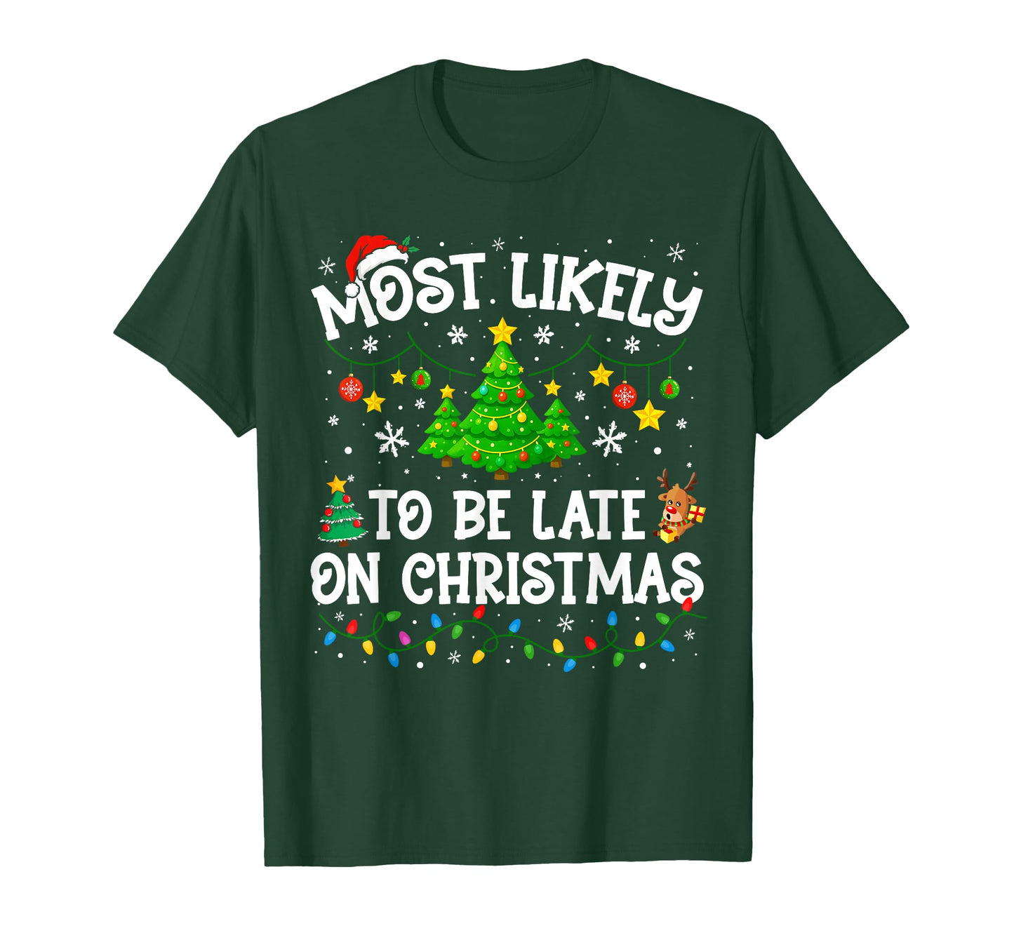 Most Likely to Be Late On Christmas Family Matching Xmas T-Shirt