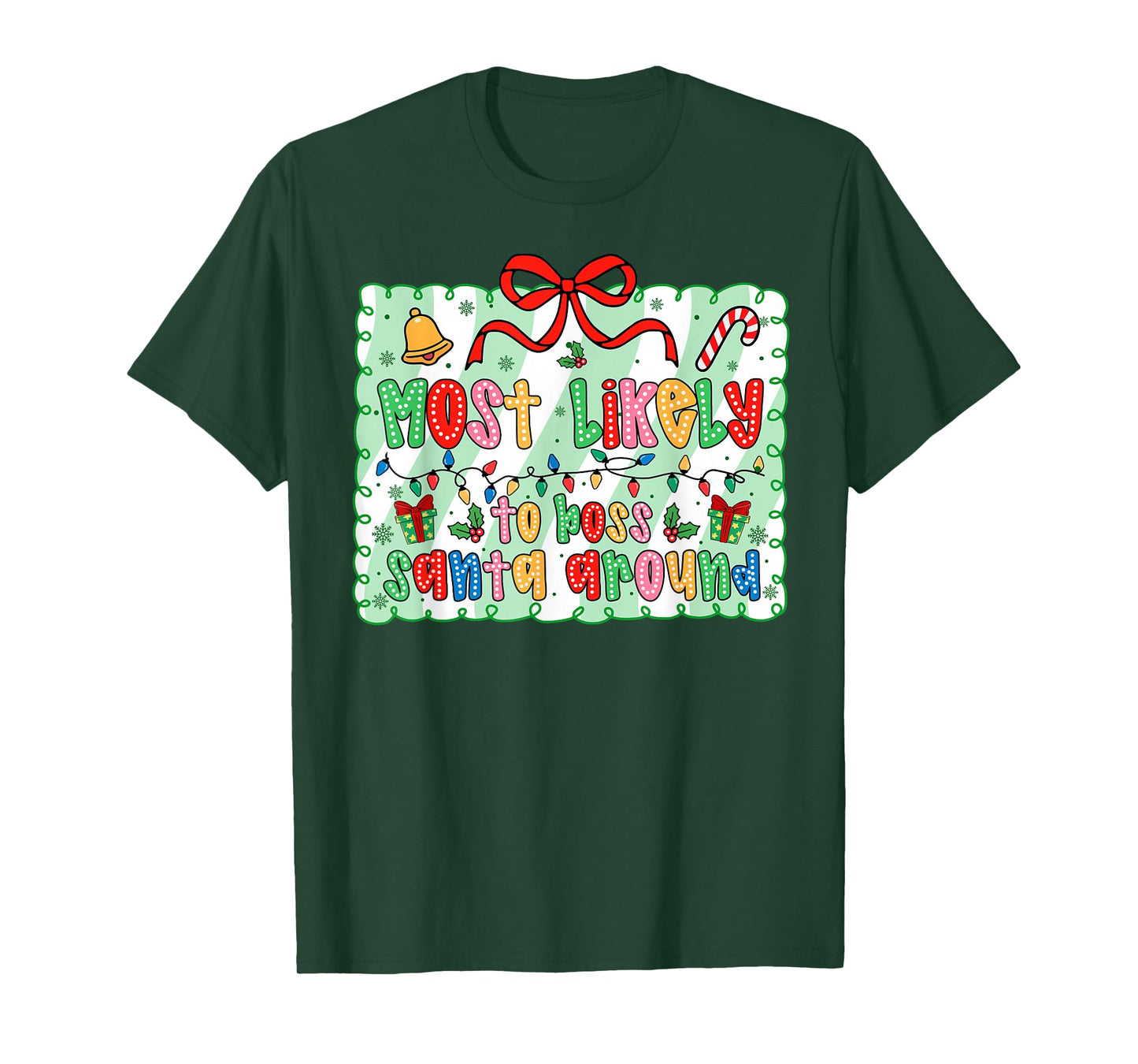 Most Likely to Boss Santa Around Coquette Bow Xmas T-Shirt