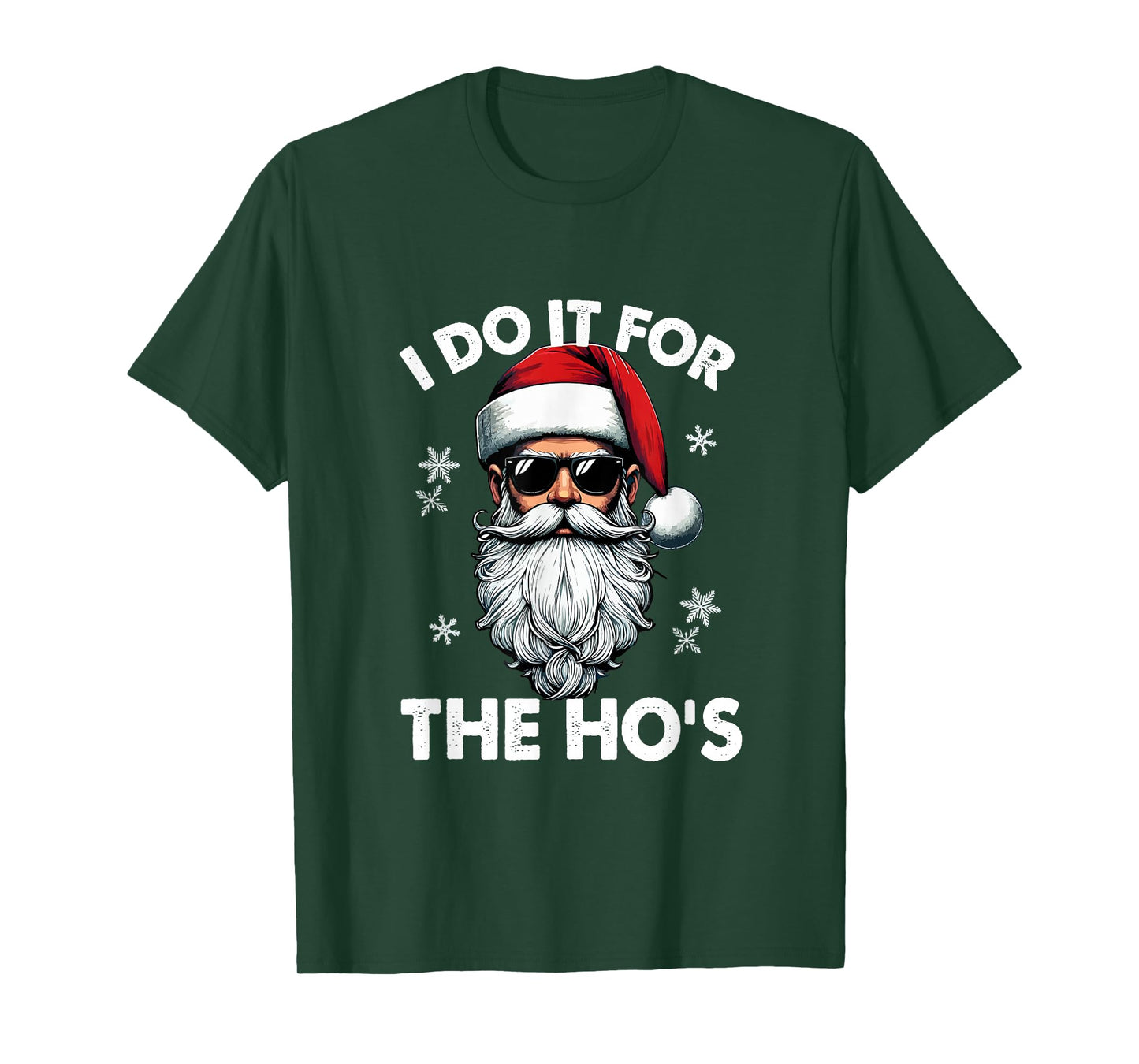 I Do for The Hos Christmas Santa Face Sunglasses Lover T-Shirt