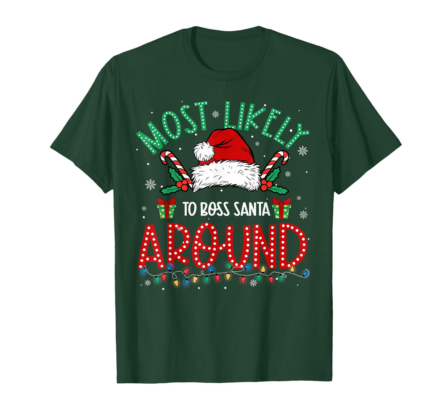 Most Likely to Boss Santa Around Family Matching Xmas T-Shirt