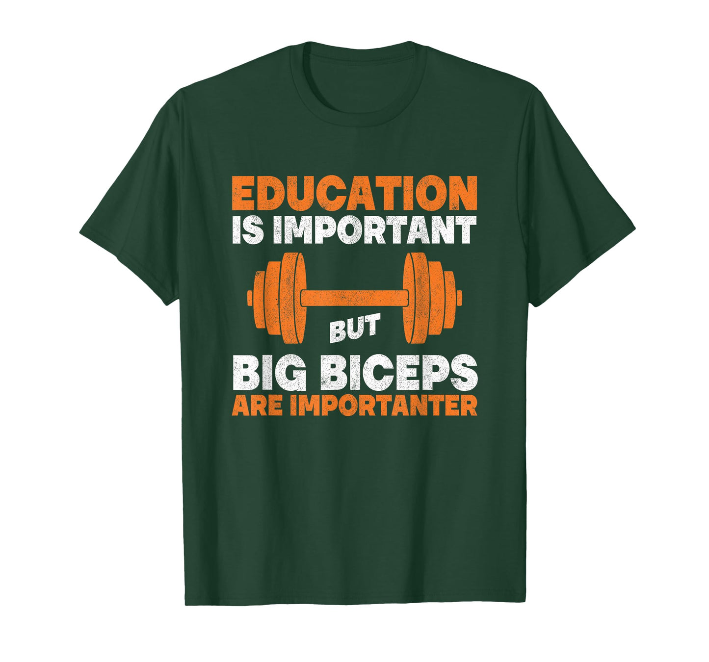 Education Is Important But Big Biceps Are Importanter Gym T-Shirt