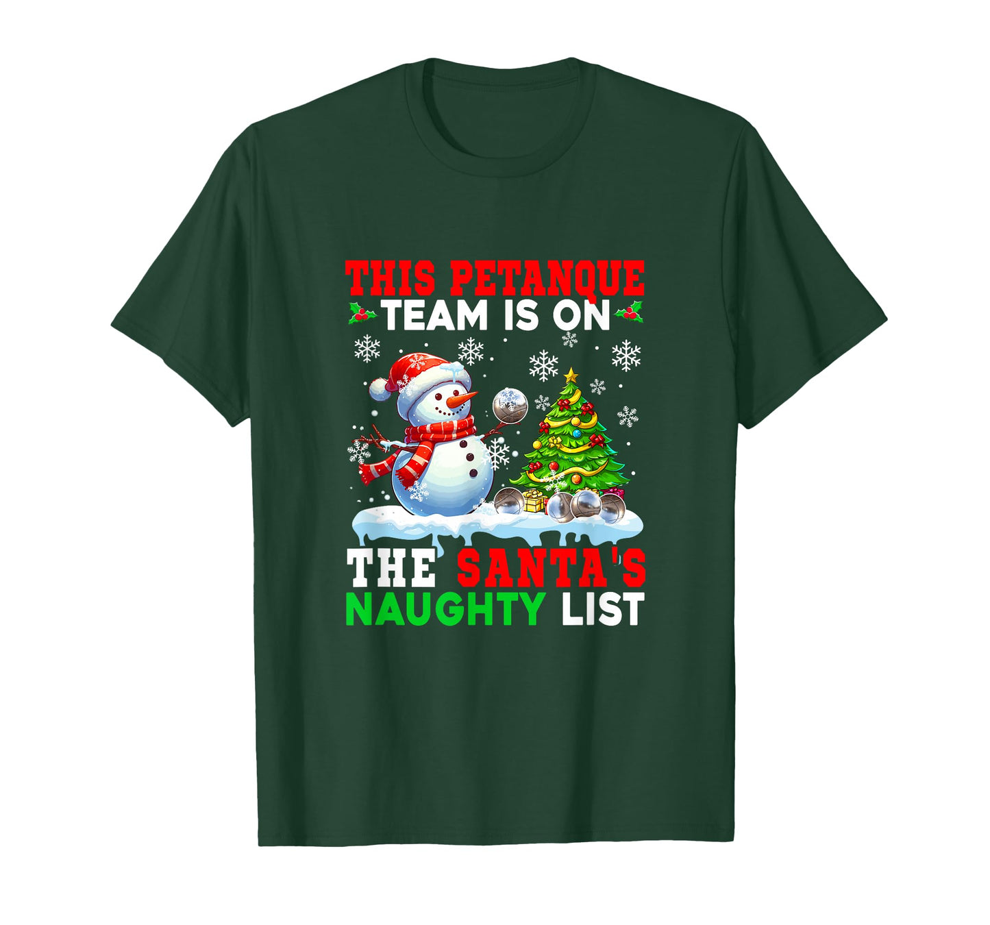 Petanque Team is On Santa's Christmas Naughty List Snowman T-Shirt