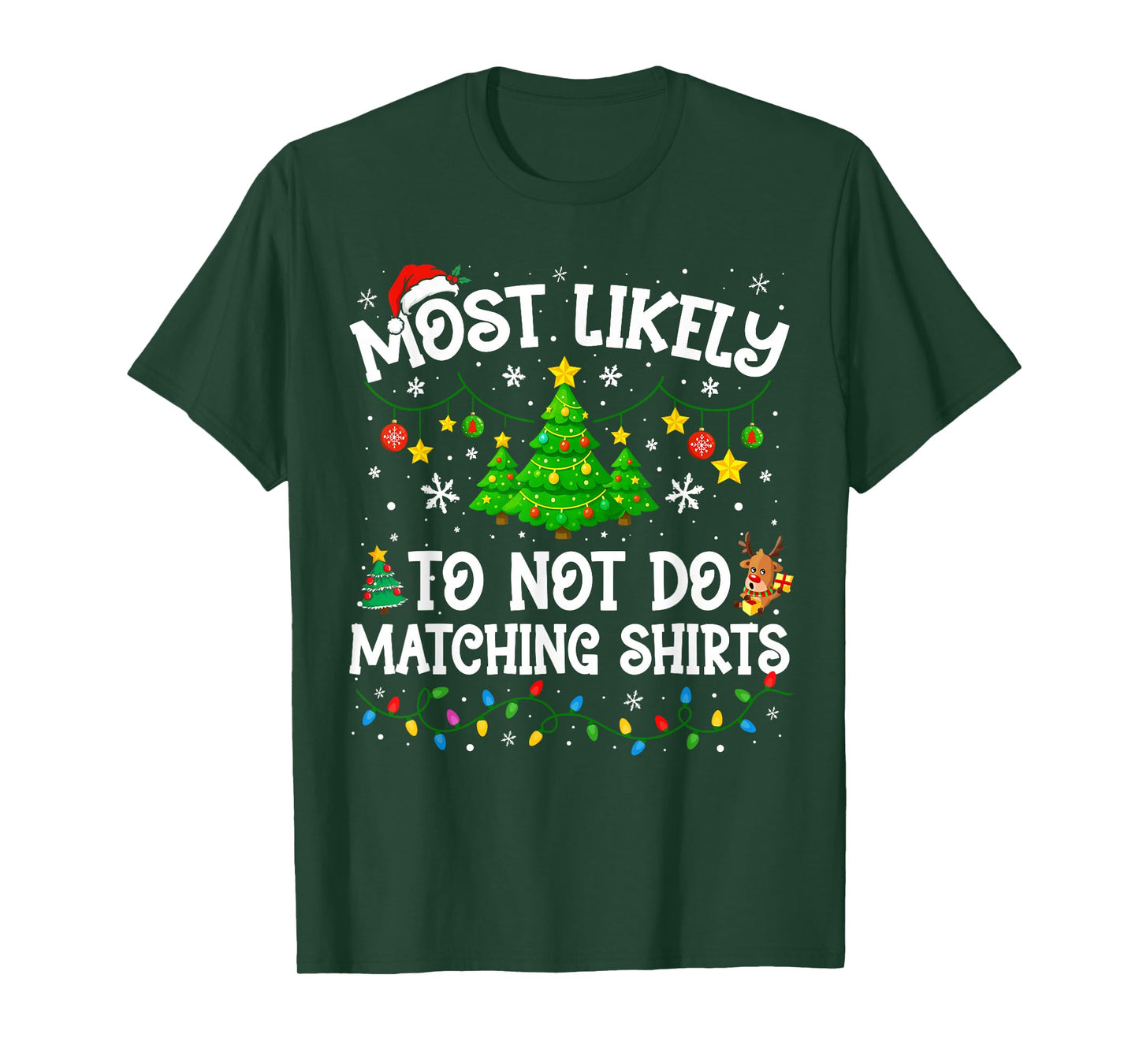 Most Likely to Not Do Matching Shirt Funny Christmas Family T-Shirt