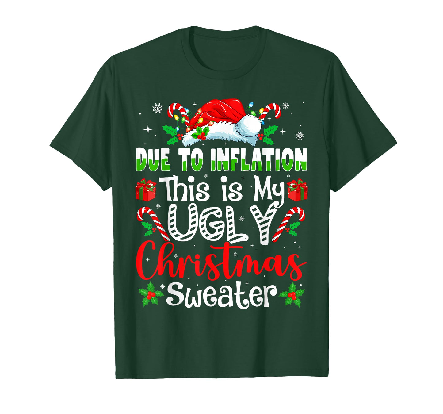 Due to Inflation This is My Ugly Sweater Family Christmas T-Shirt