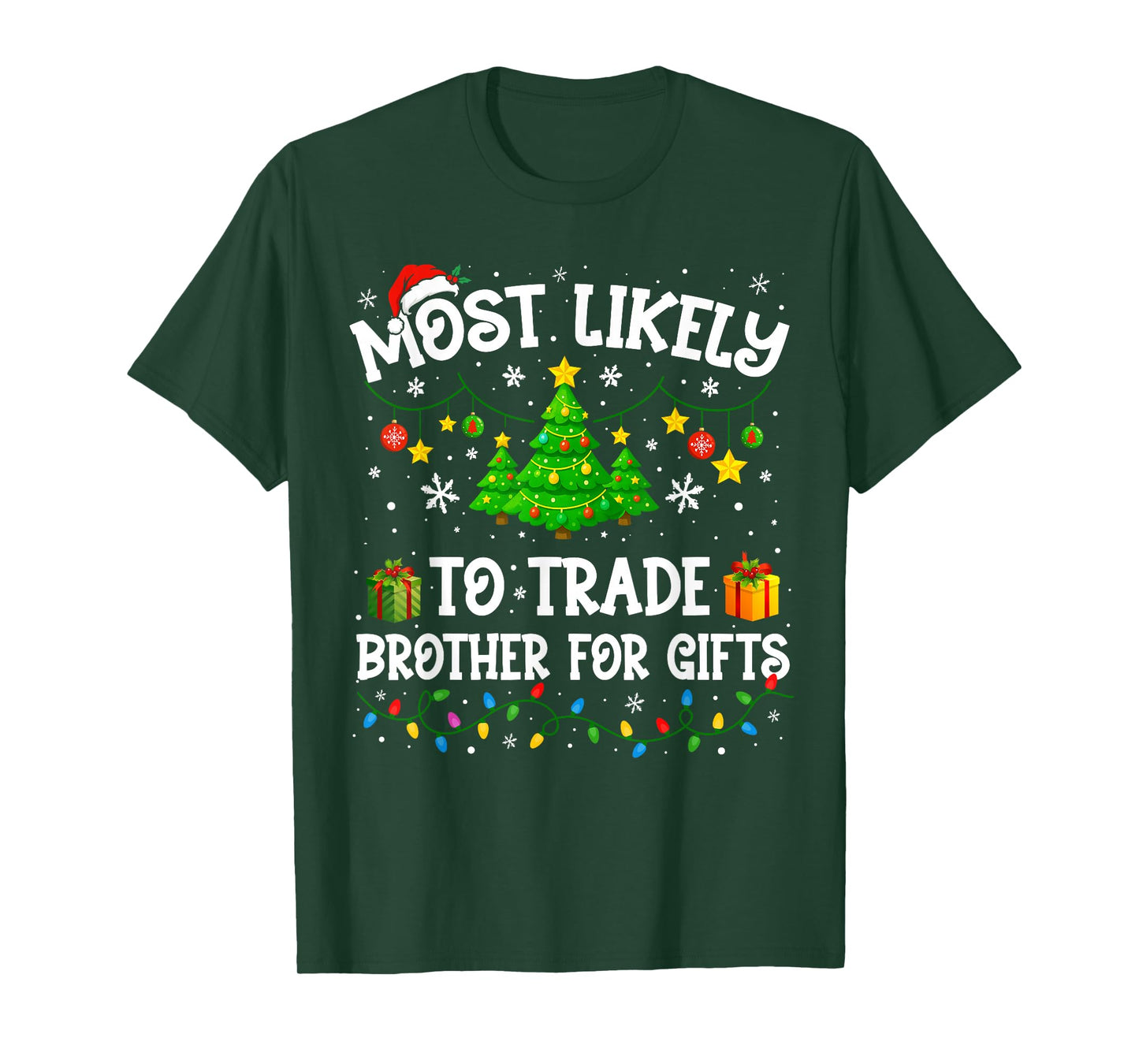 Most Likely to Trade Brother for Gifts Family Christmas T-Shirt