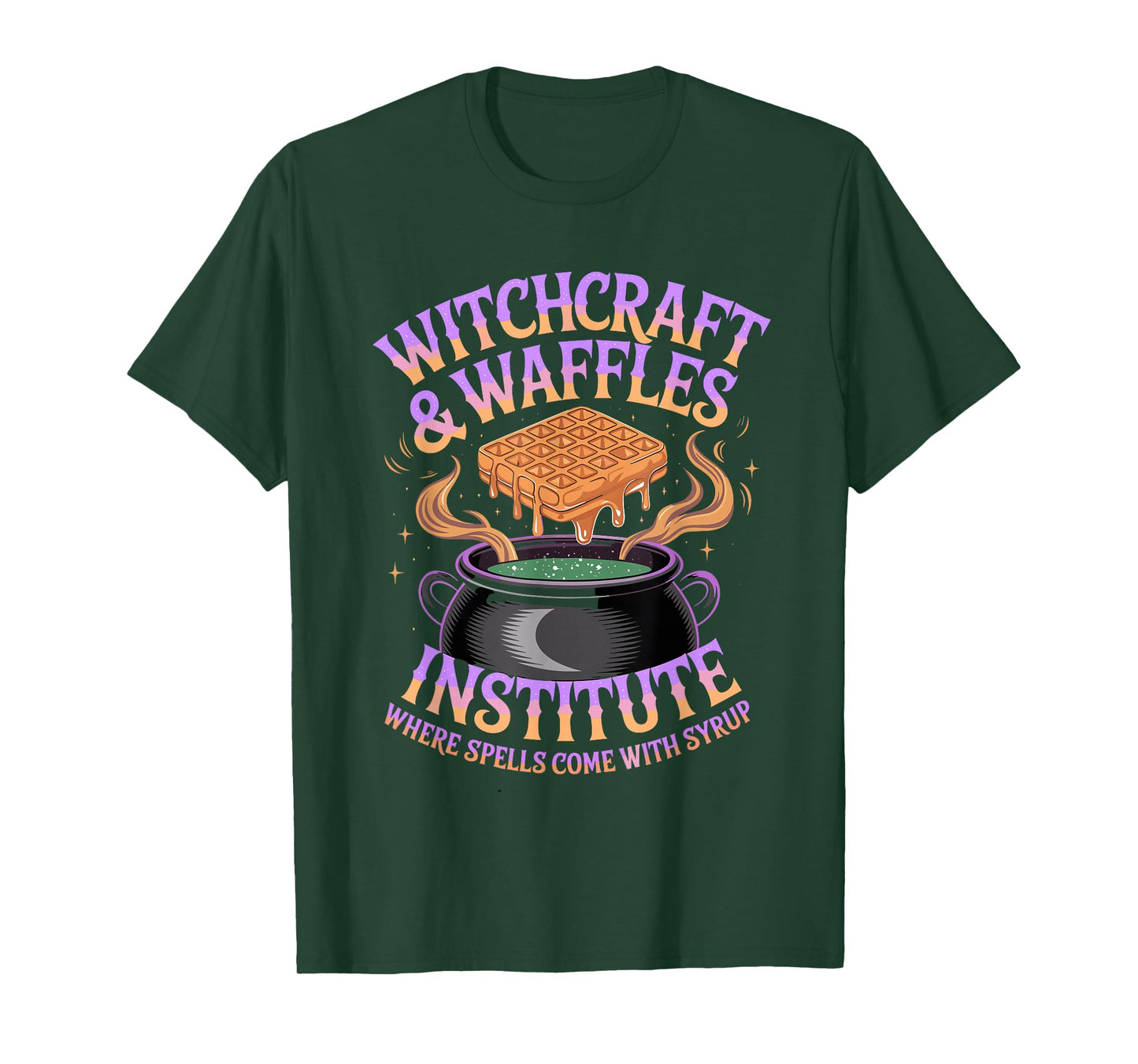 Witchcraft and Waffles Institute Spells Come with Syrup T-Shirt