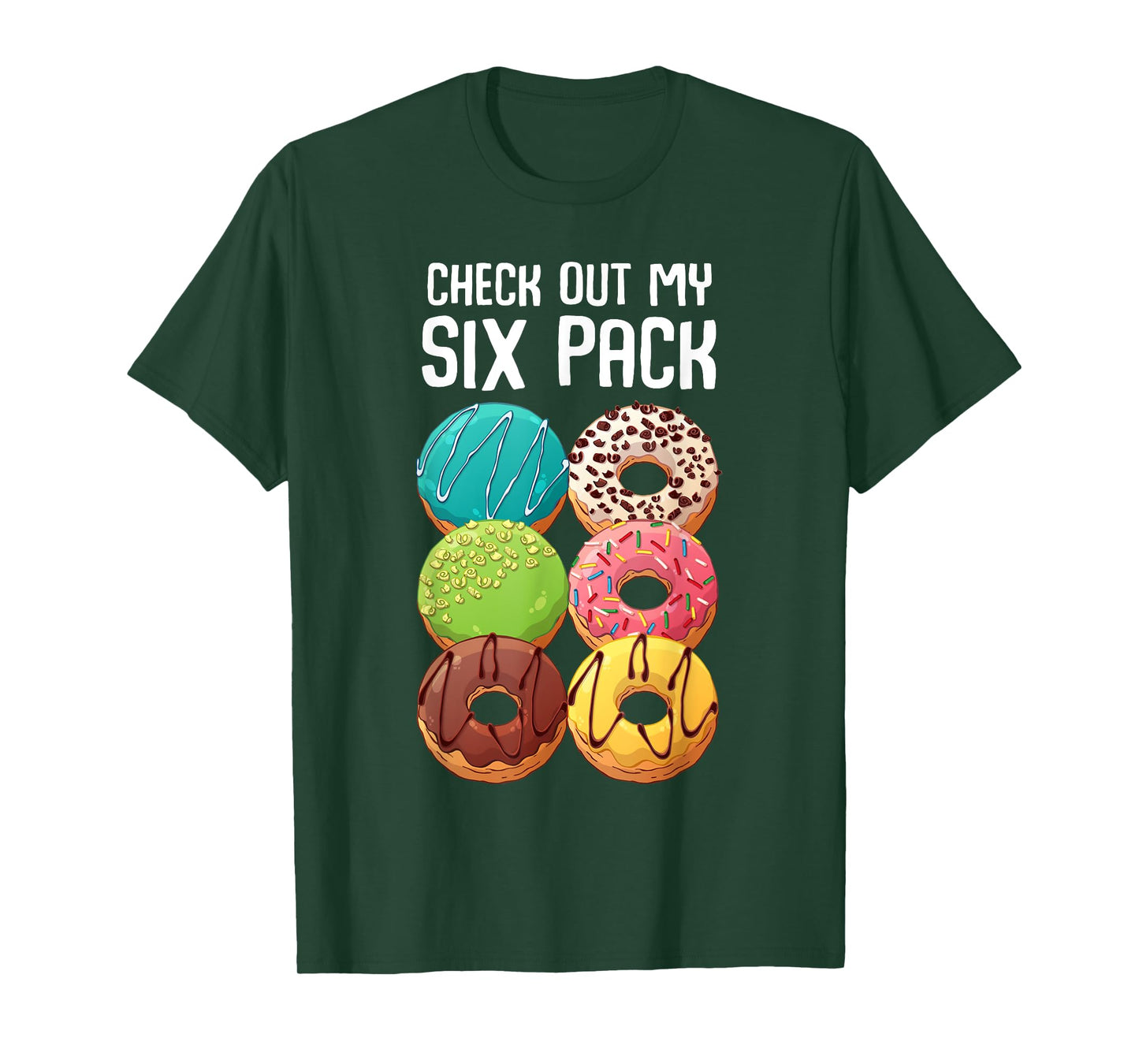 Check Out My Six Pack Donut - Funny Gym T-Shirt