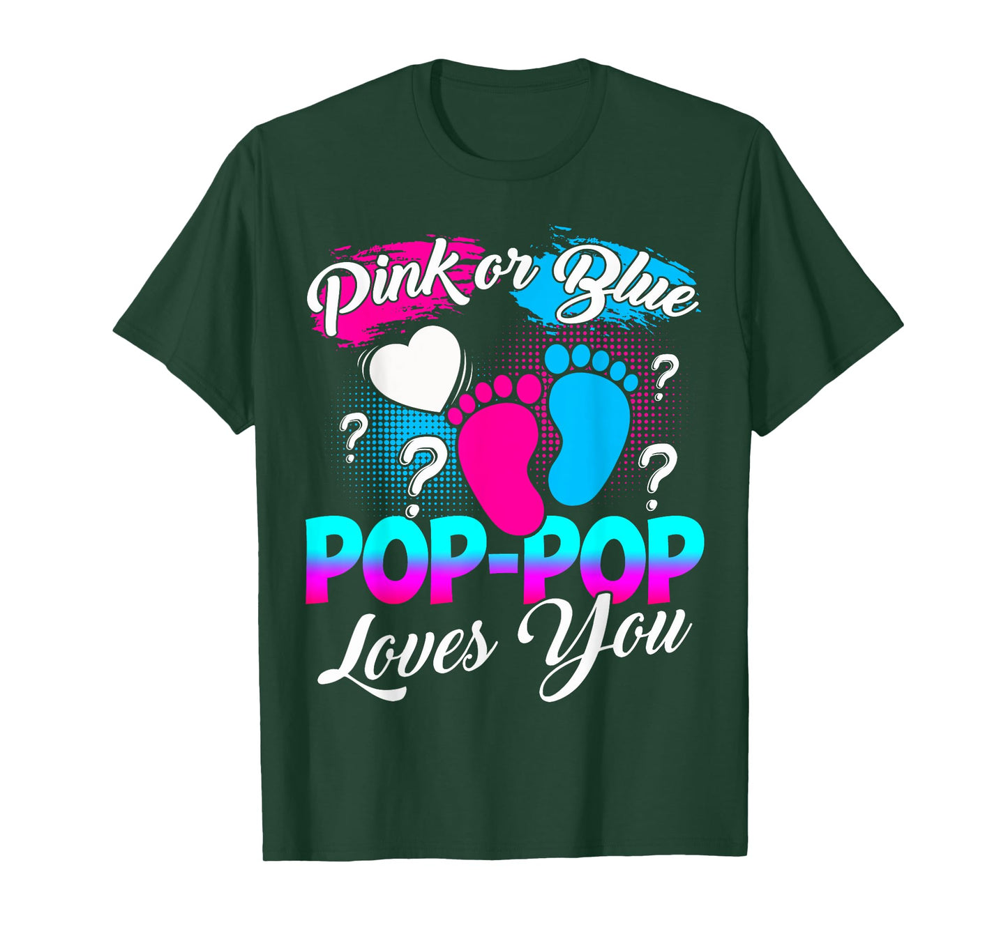 Gender Reveal Pink Or Blue Pop-pop Loves You T-Shirt