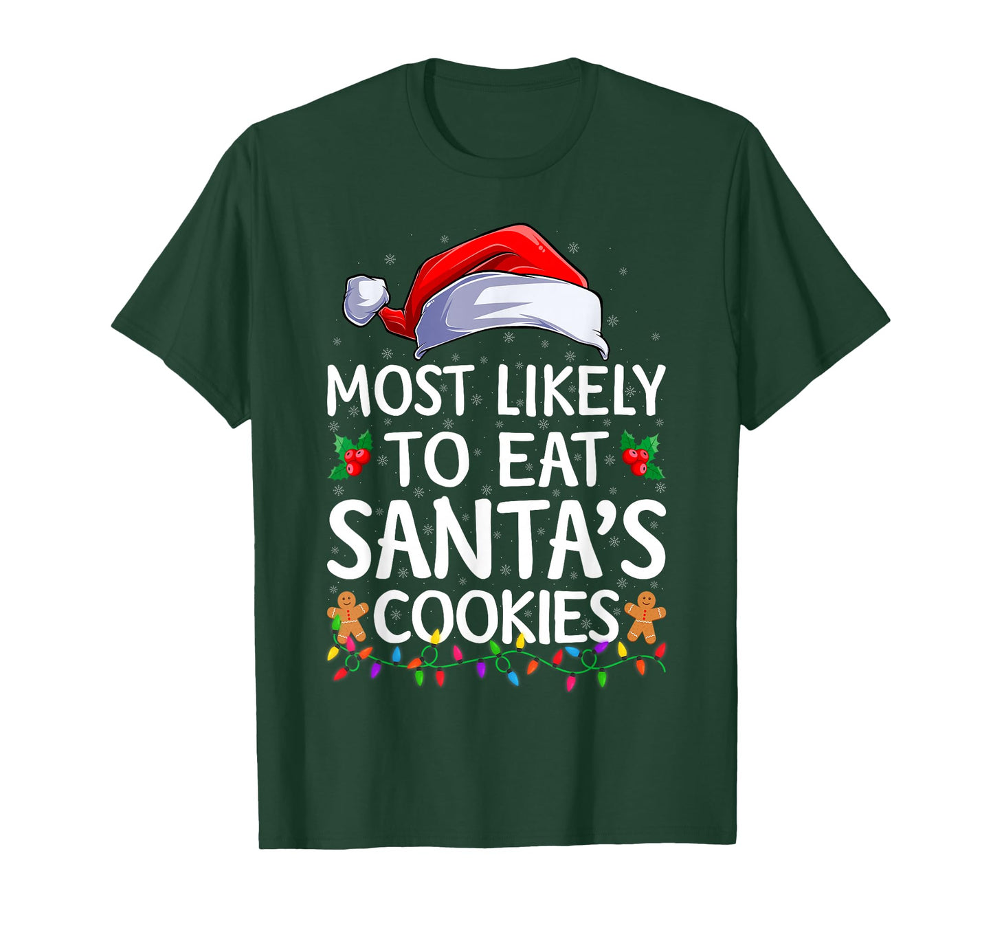 Most Likely to Eat Santa's Cookies Family Christmas T-Shirt