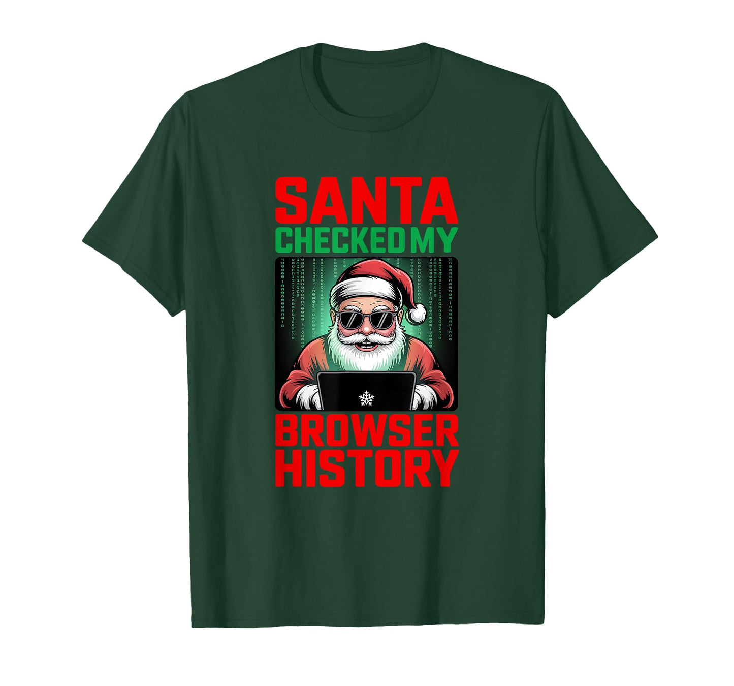 Santa Checked My Browser History Naughty List Internet Humor T-Shirt