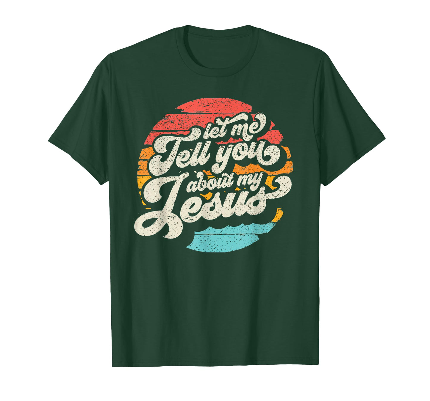 Let Me Tell You About My Jesus Gift T-Shirt