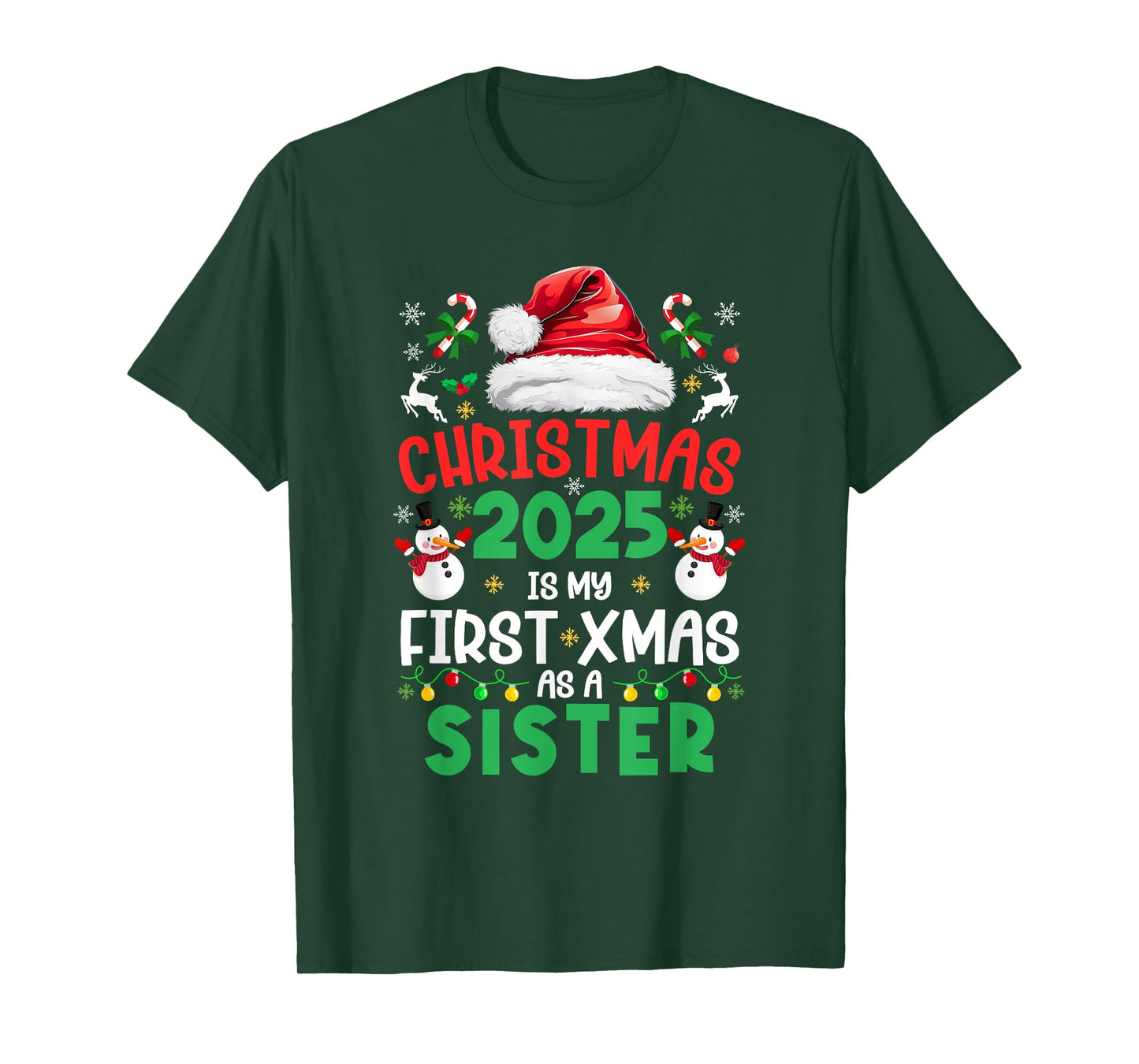 Funny Christmas 2025 is My First Xmas As A Sister Family T-Shirt