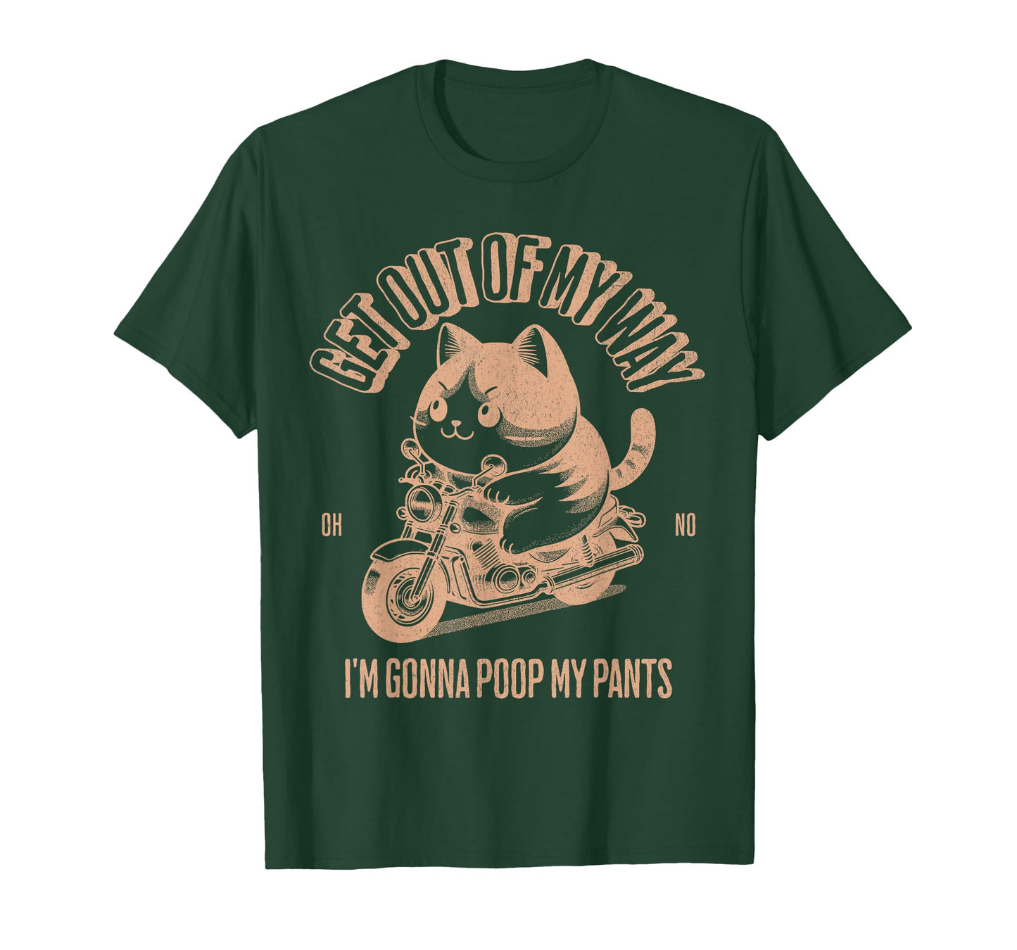 Get Out of My Way Gonna Poop My Pants Funny Adult Humor Meme T-Shirt