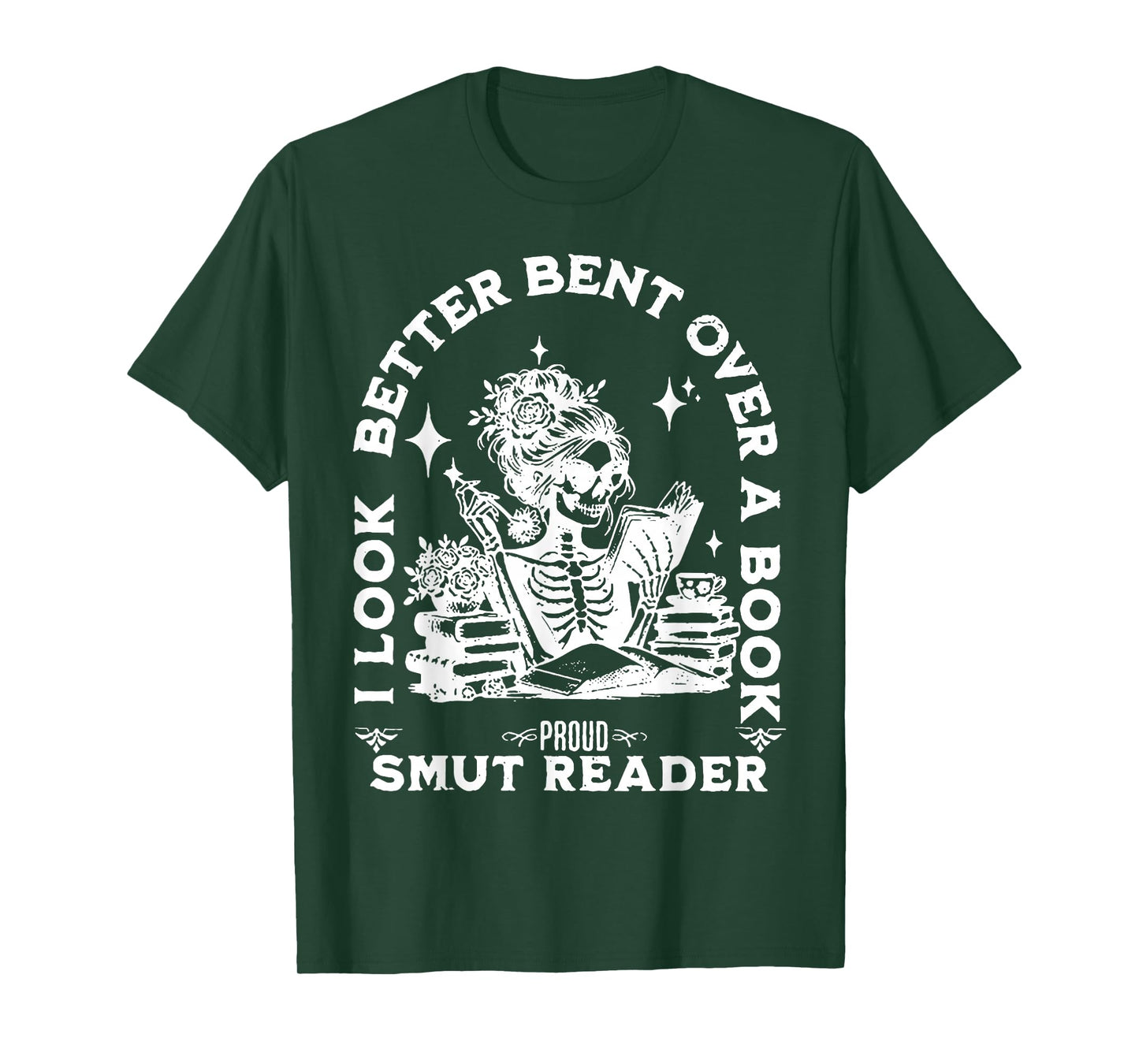 I look Better Bent Over A Book Smut Reader T-Shirt