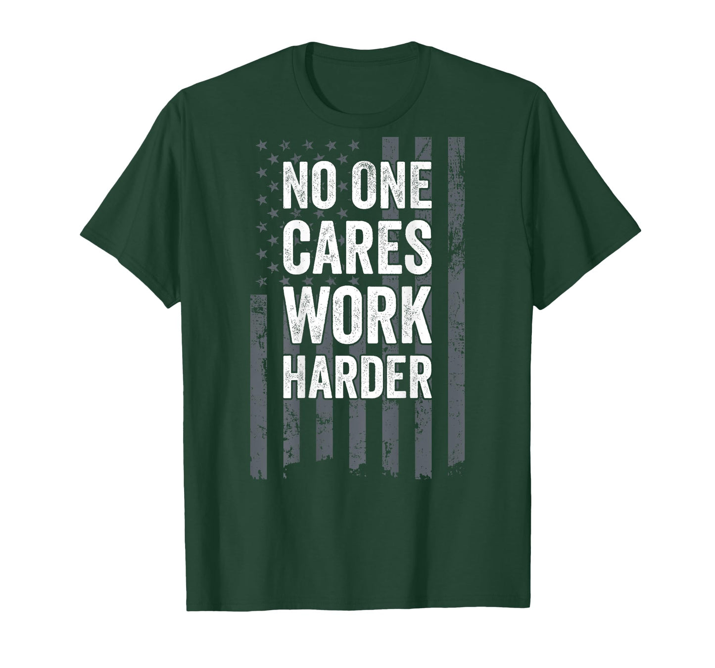 No One Cares Work Harder Motivational Workout Gym - ON BACK T-Shirt
