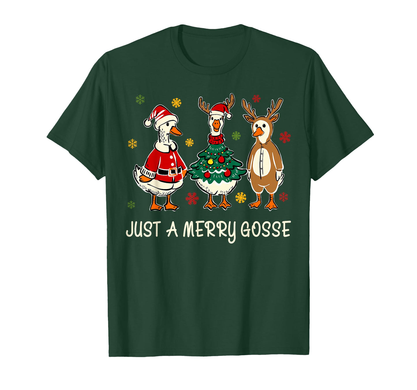 Just A Jolly Cute Goose Funny Merry Goosemas Christmas Xmas T-Shirt