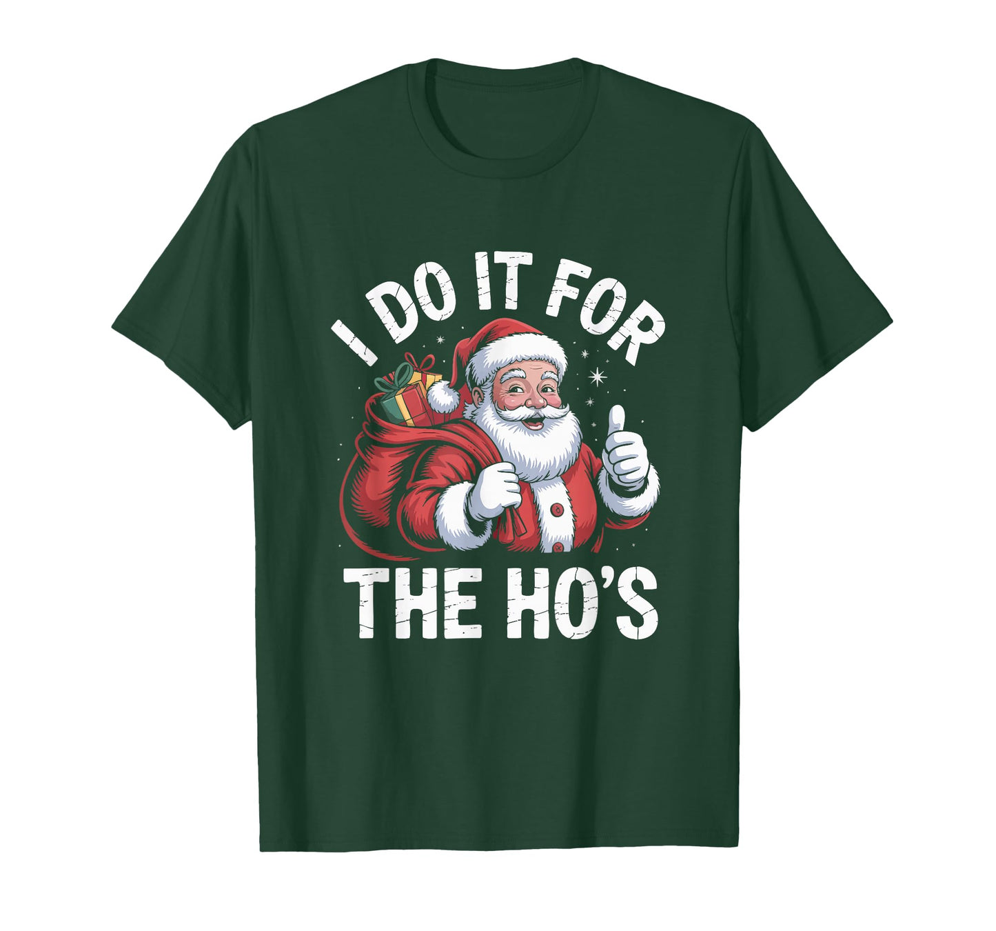 Funny Santa I Do It for The Ho's Christmas T-Shirt