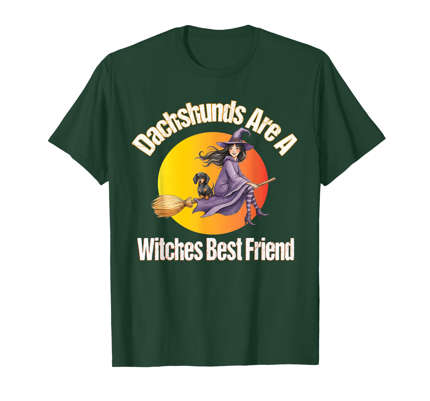 Dachshunds are A Witch's Best Friend Doxie Wiener Dog T-Shirt
