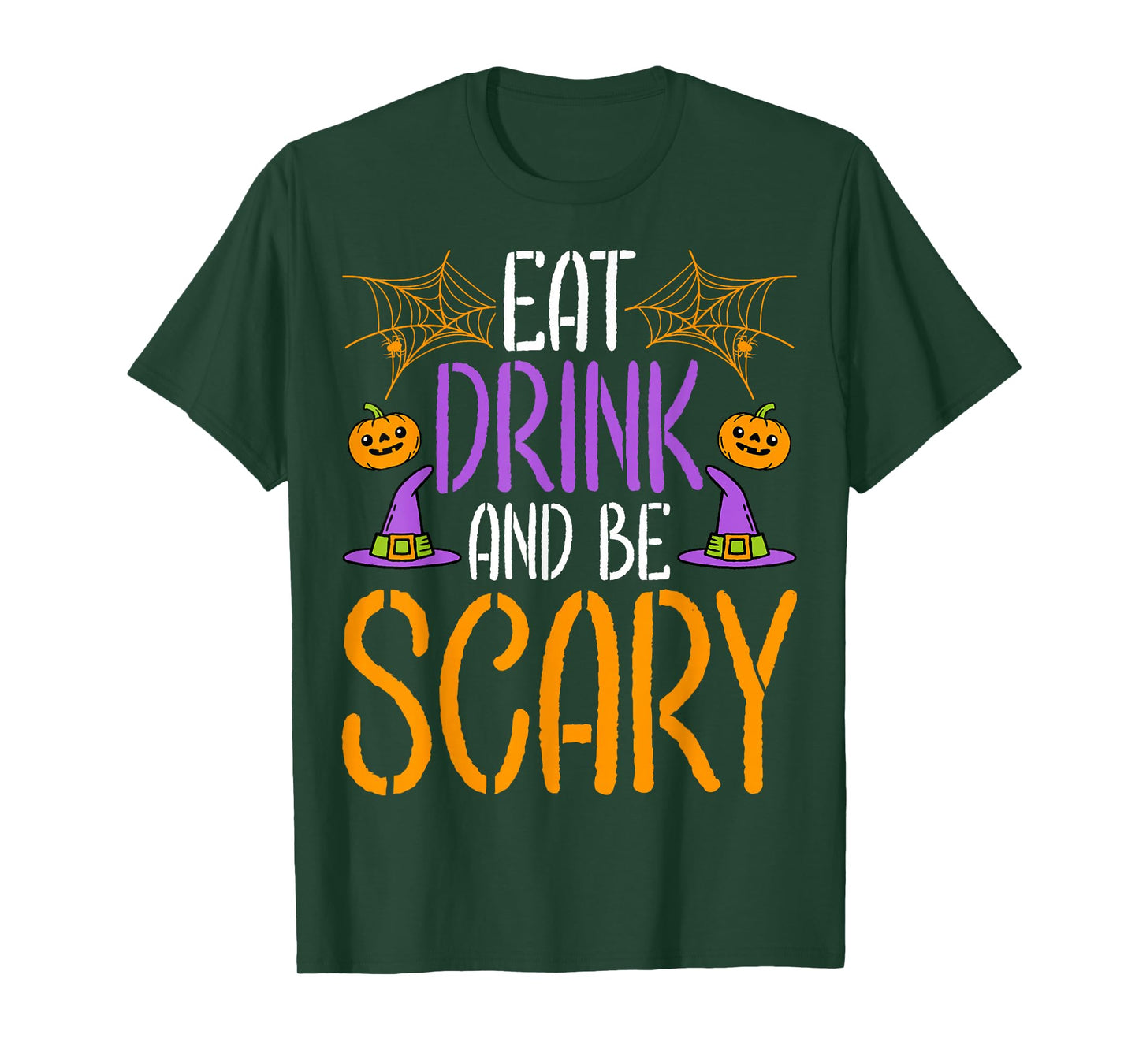 Eat Drink and Be Scary - Scary Witch Happy Halloween T-Shirt