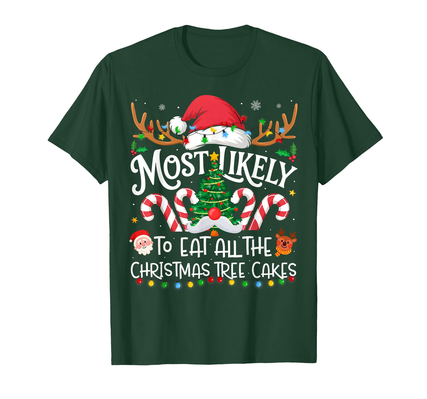 Most Likely to Eat All The Christmas Tree Cakes Family Xmas T-Shirt