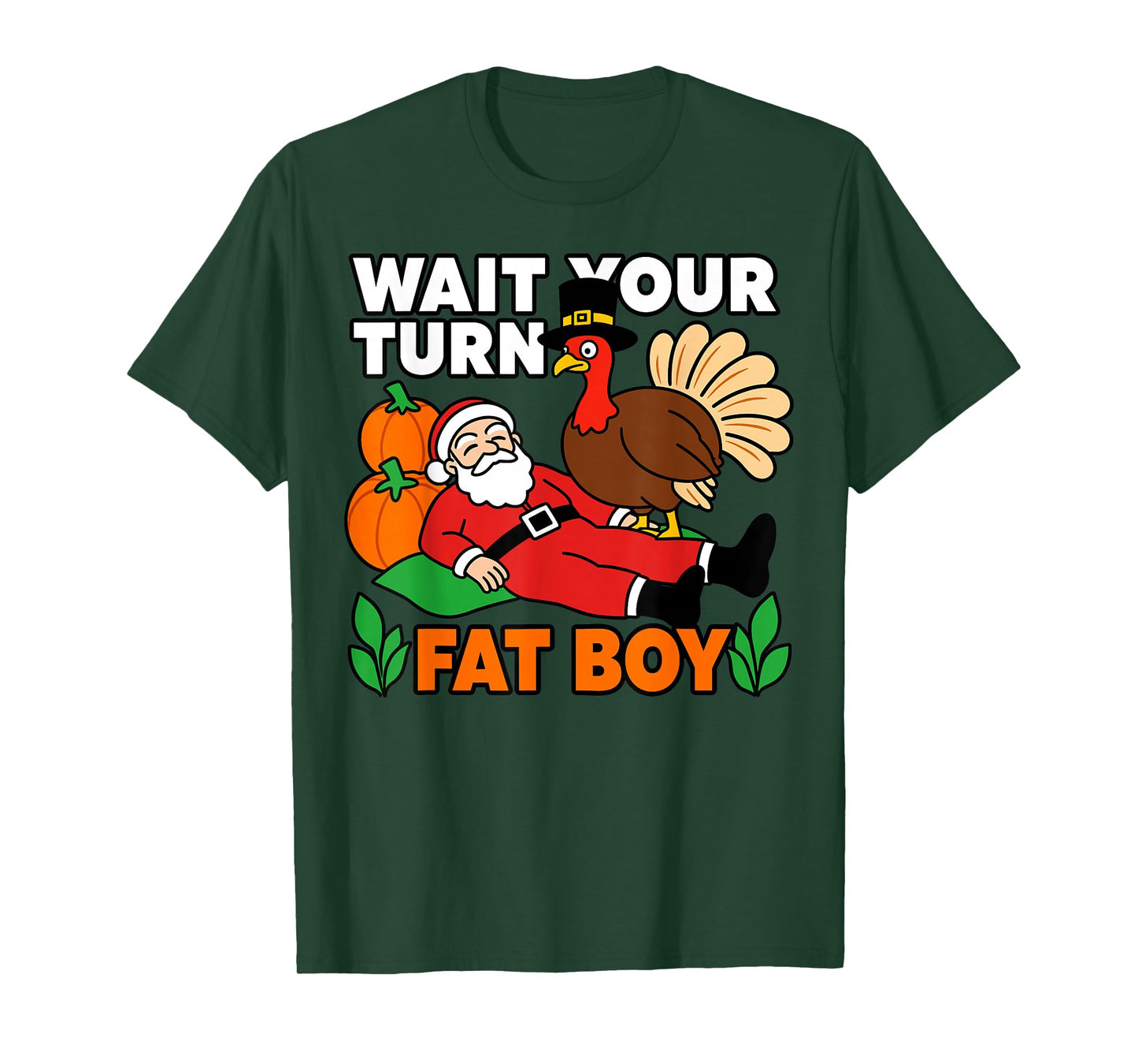 Thanksgiving Turkey Funny Santa Wait Your Turn Humor T-Shirt