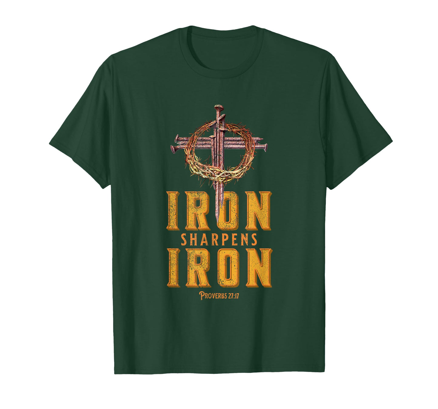 Iron Sharpens Iron / Proverbs 27:17 / Religious Bible Verse T-Shirt