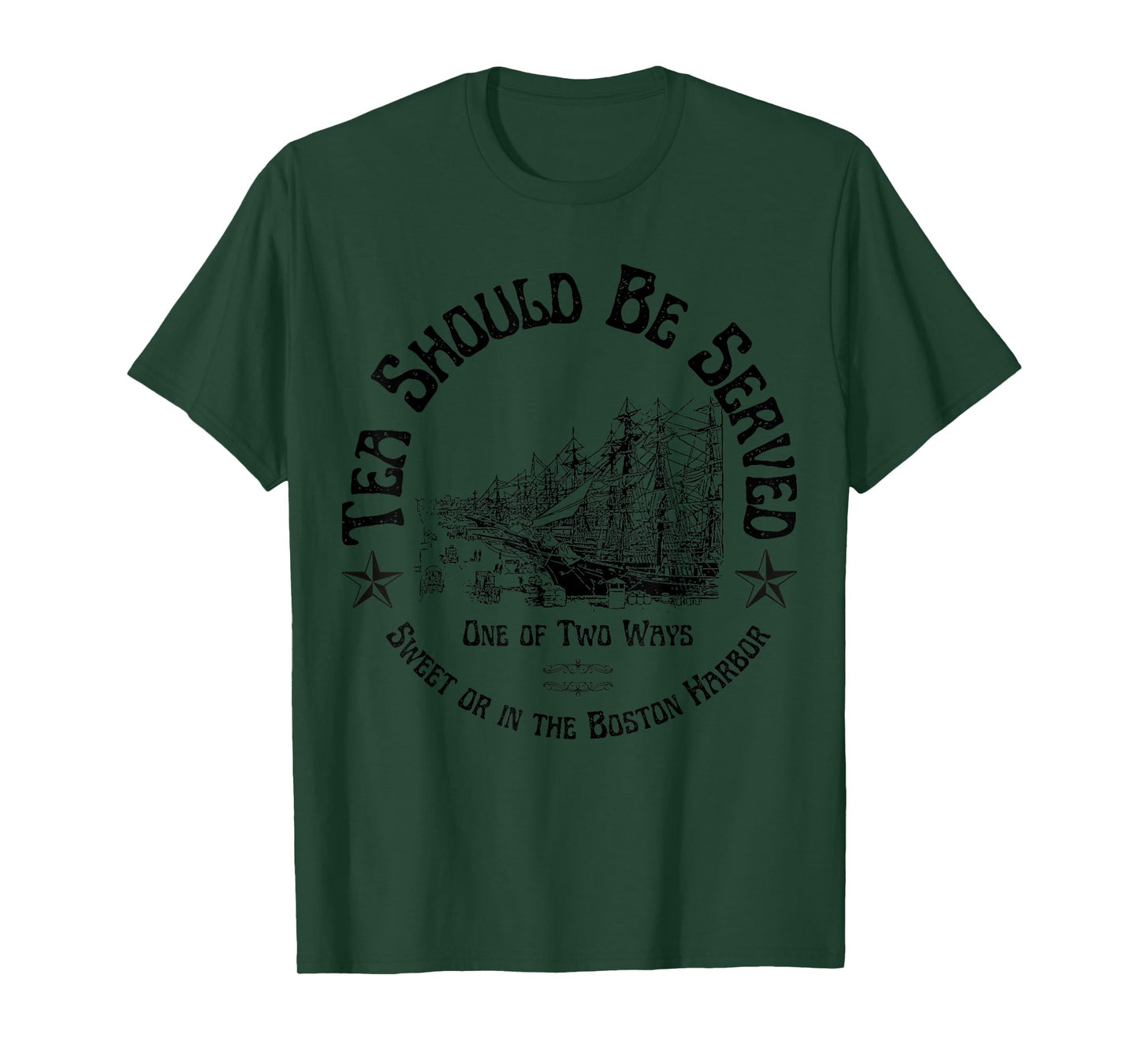 Tea Should Be Served One of Two Ways: Sweet or in the Harbor T-Shirt