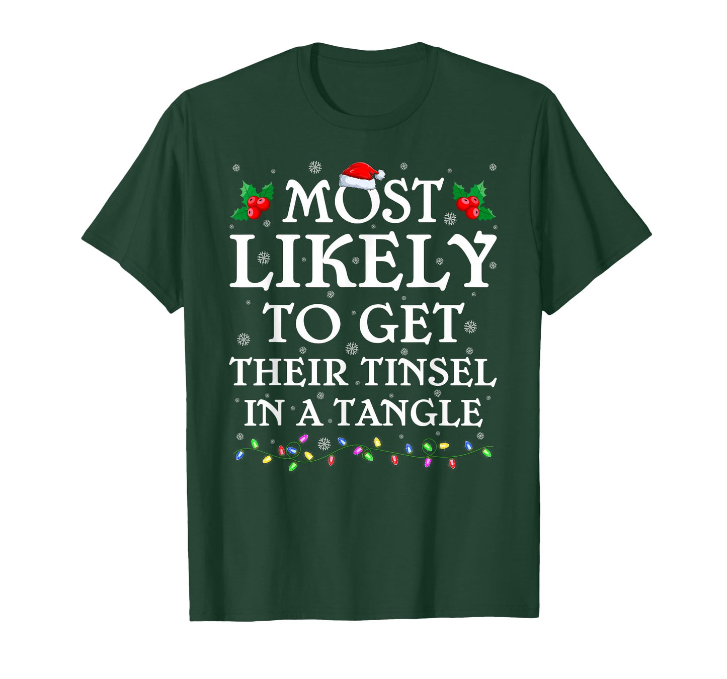 Most Likely to Get Their Tinsel in A Tangle Christmas Pajama T-Shirt