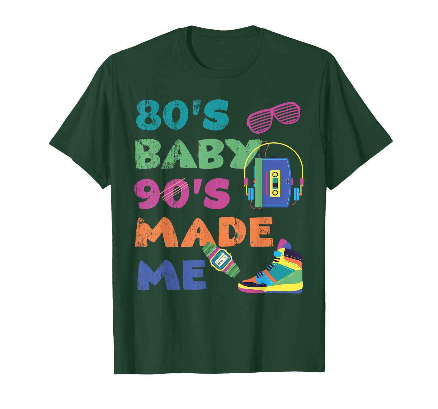 Vintage 1980s 80's Baby 1990s 90's Made Me Retro Nostalgia T-Shirt