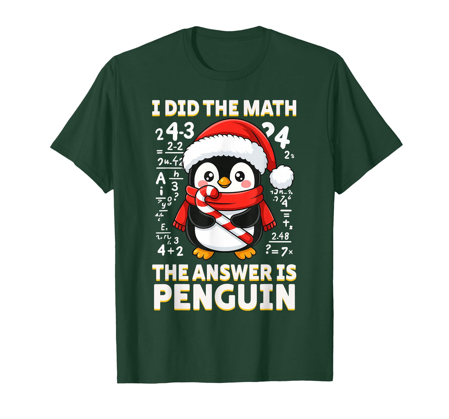 I Did The Math The Answer is Penguin Christmas Funny T-Shirt