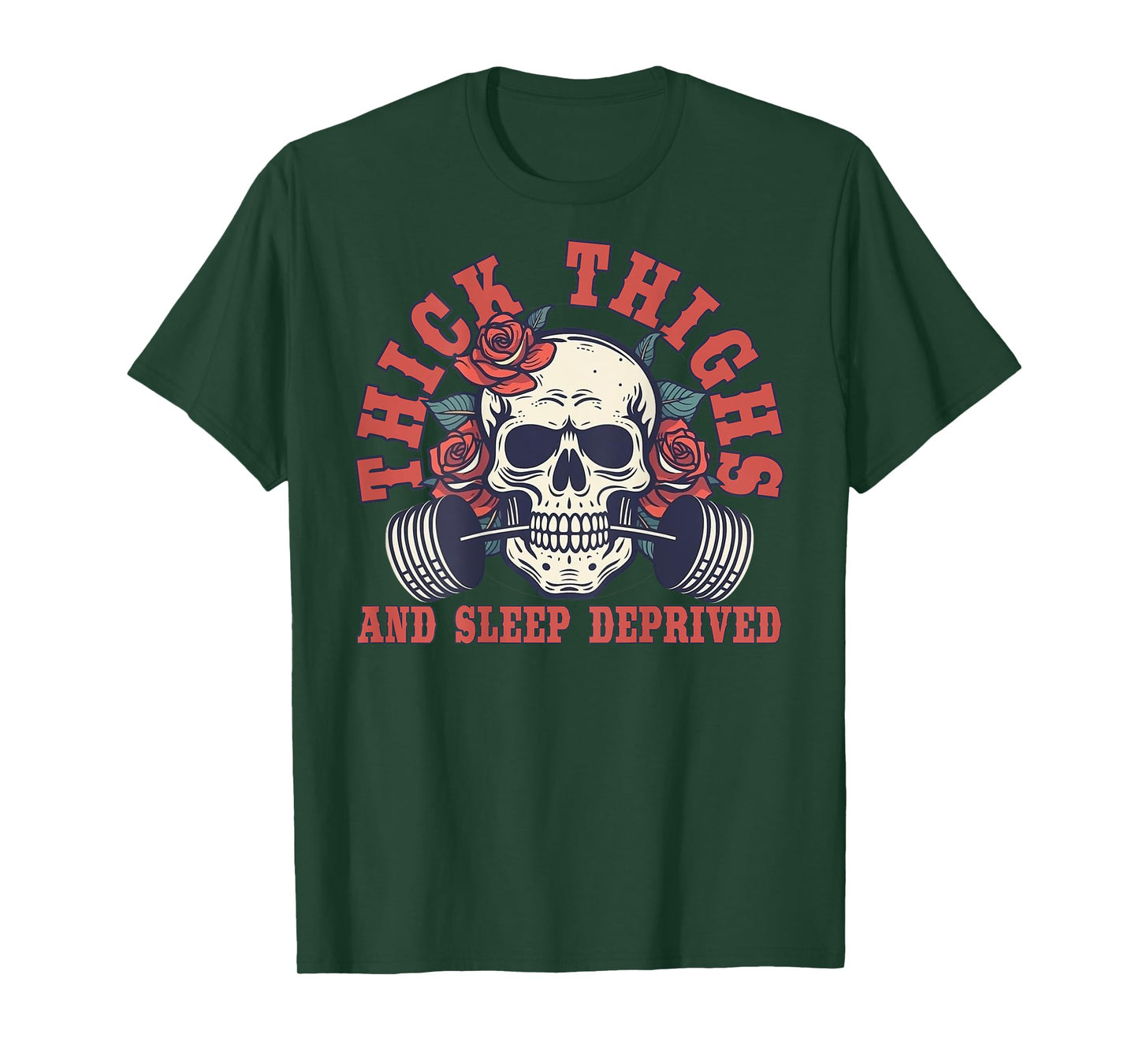 Thick Thighs And Sleep Deprived - On Back T-Shirt