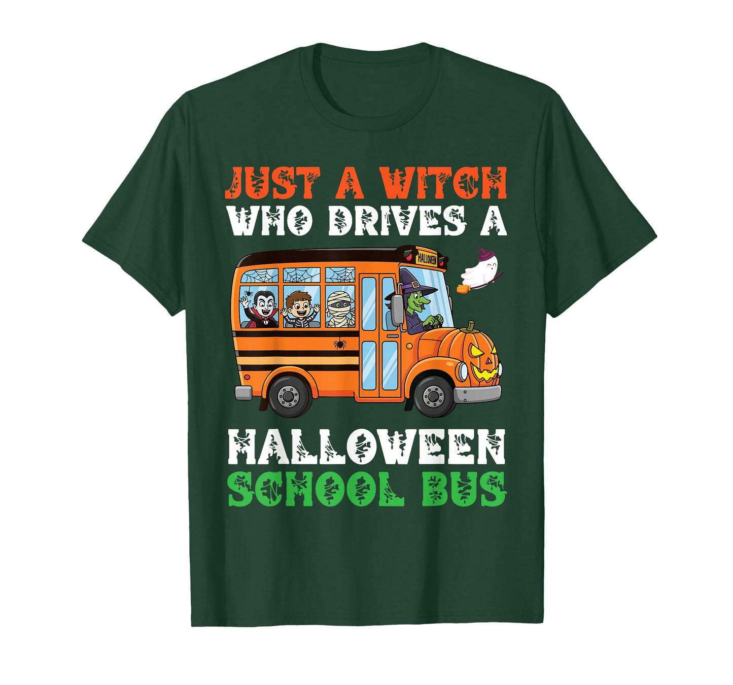 Just A Witch Who Drives A Halloween School Bus Funny Driver T-Shirt