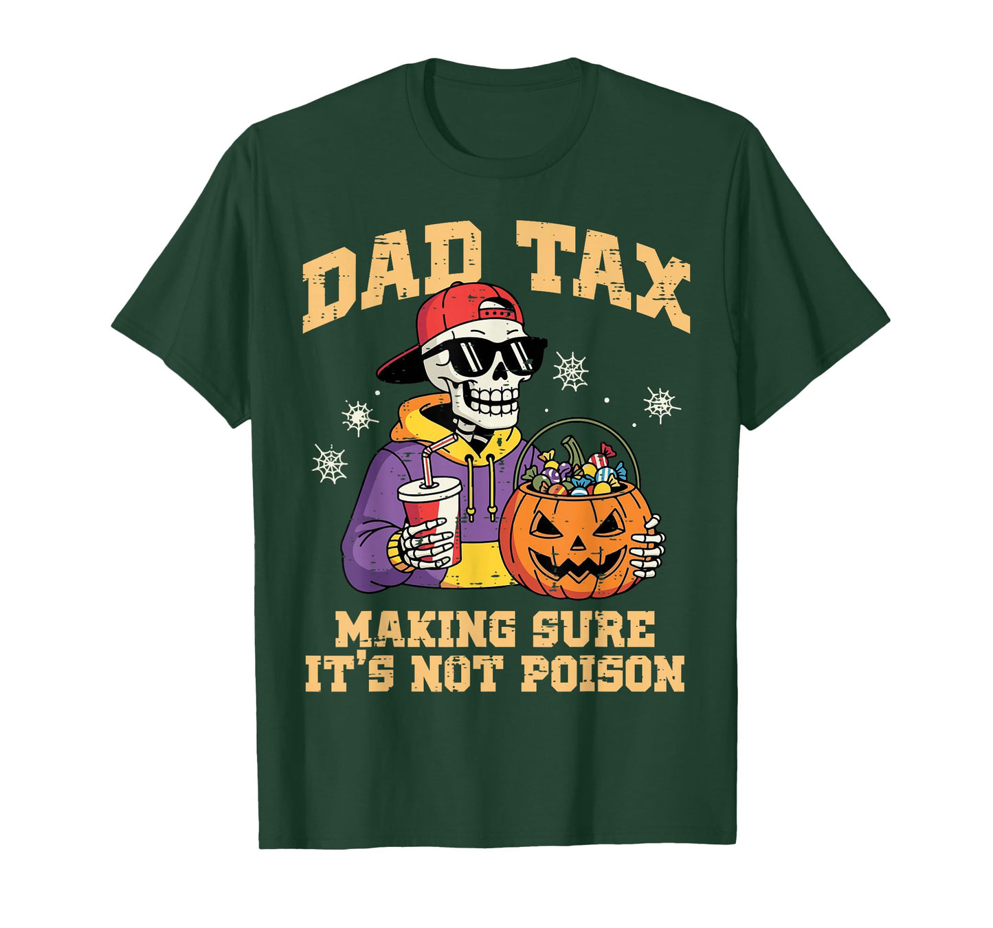 Dad Tax Making Sure It's Not Poison Funny Halloween Men T-Shirt
