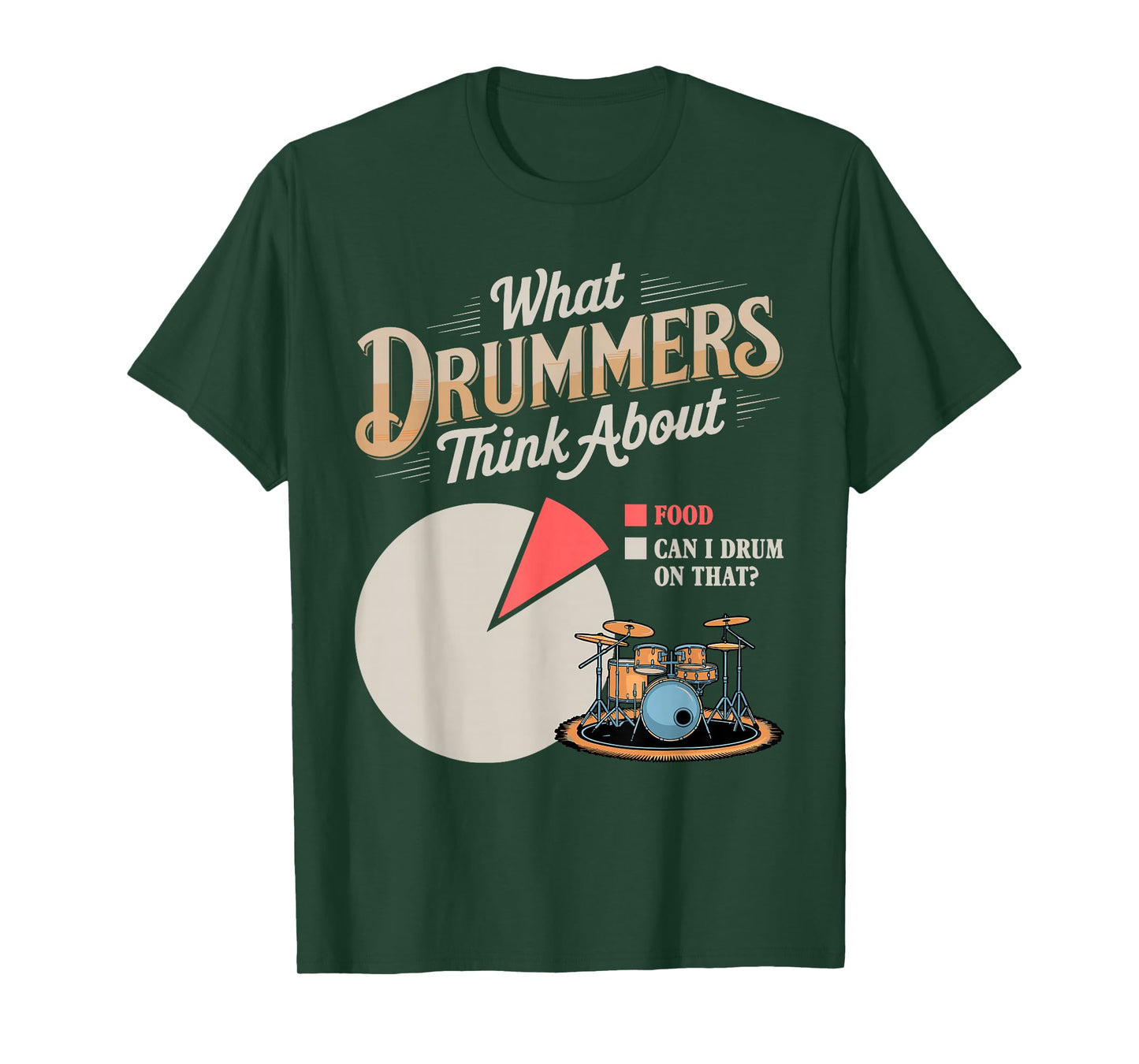 Drummers Think About Drum Drumming Music Instrument Drummer T-Shirt