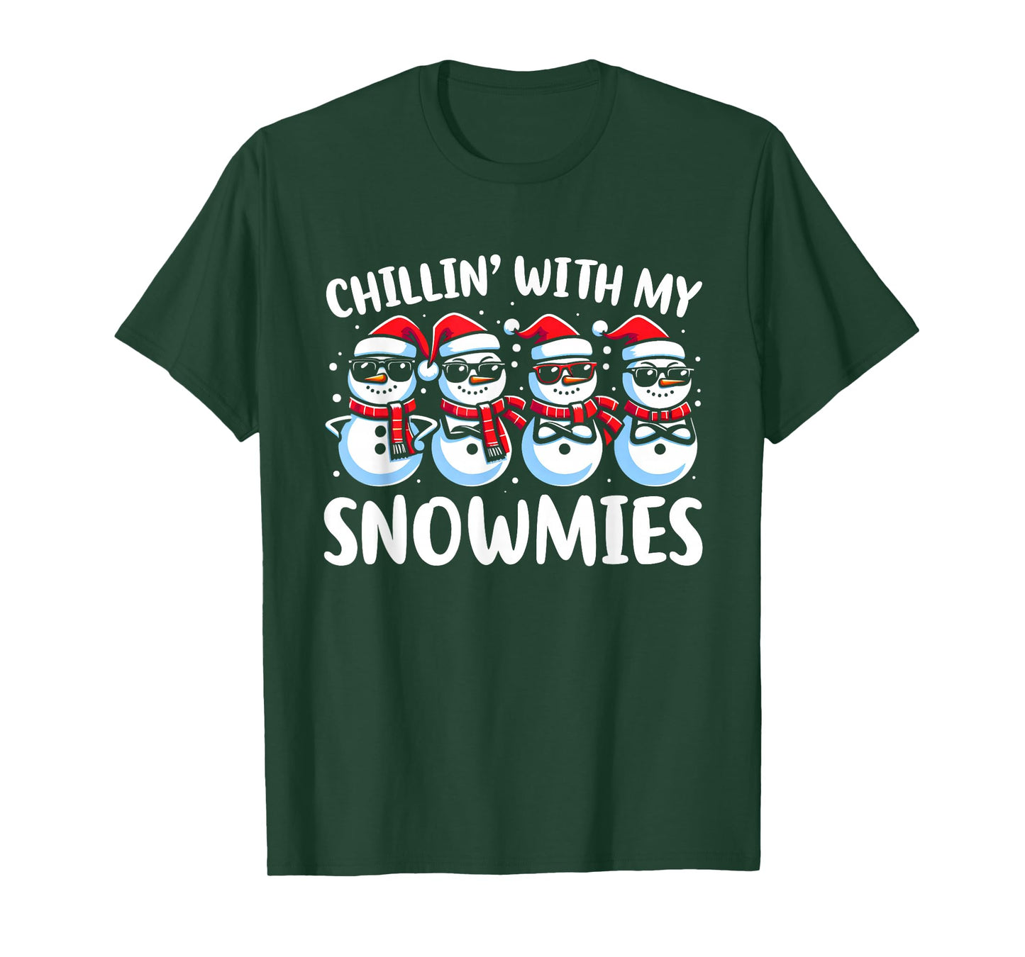 Chillin' with My Snowmies Xmas Holiday Snowman Christmas T-Shirt