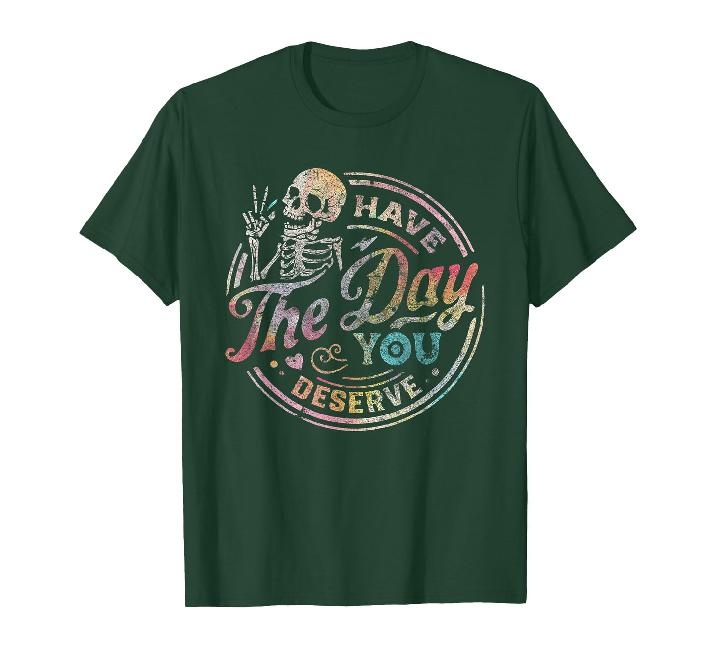 Have the Day You Deserve Black Unisex-Adults T-Shirt Small Classic Fit Crew Neck Short Sleeve Halloween T-Shirt