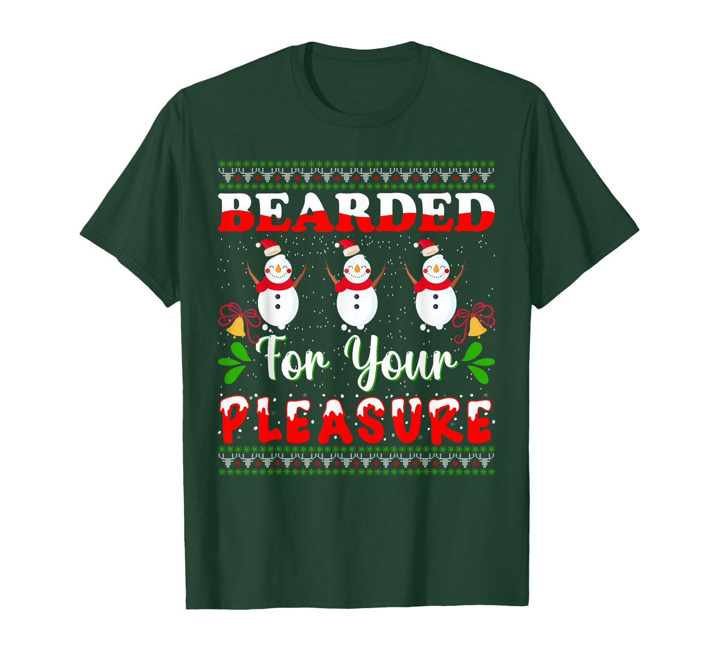 Bearded for Your Pleasure Funny Holiday Humor Snowman T-Shirt