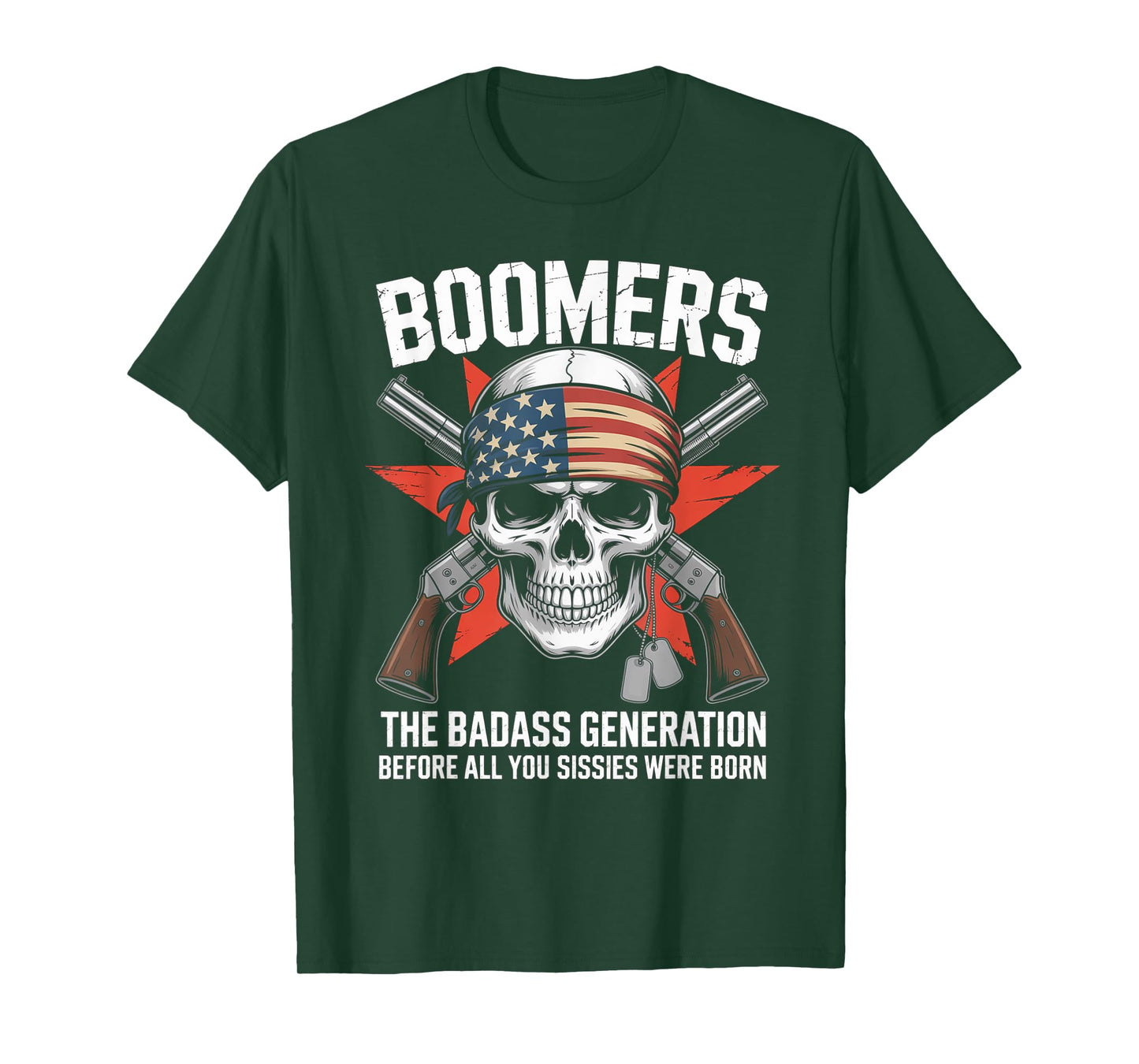 Boomers Generation Before All You Sissie Were Born T-Shirt