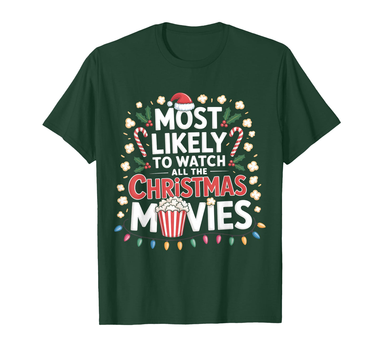 Popcorn Most Likely to Watch All The Christmas Movies Family T-Shirt