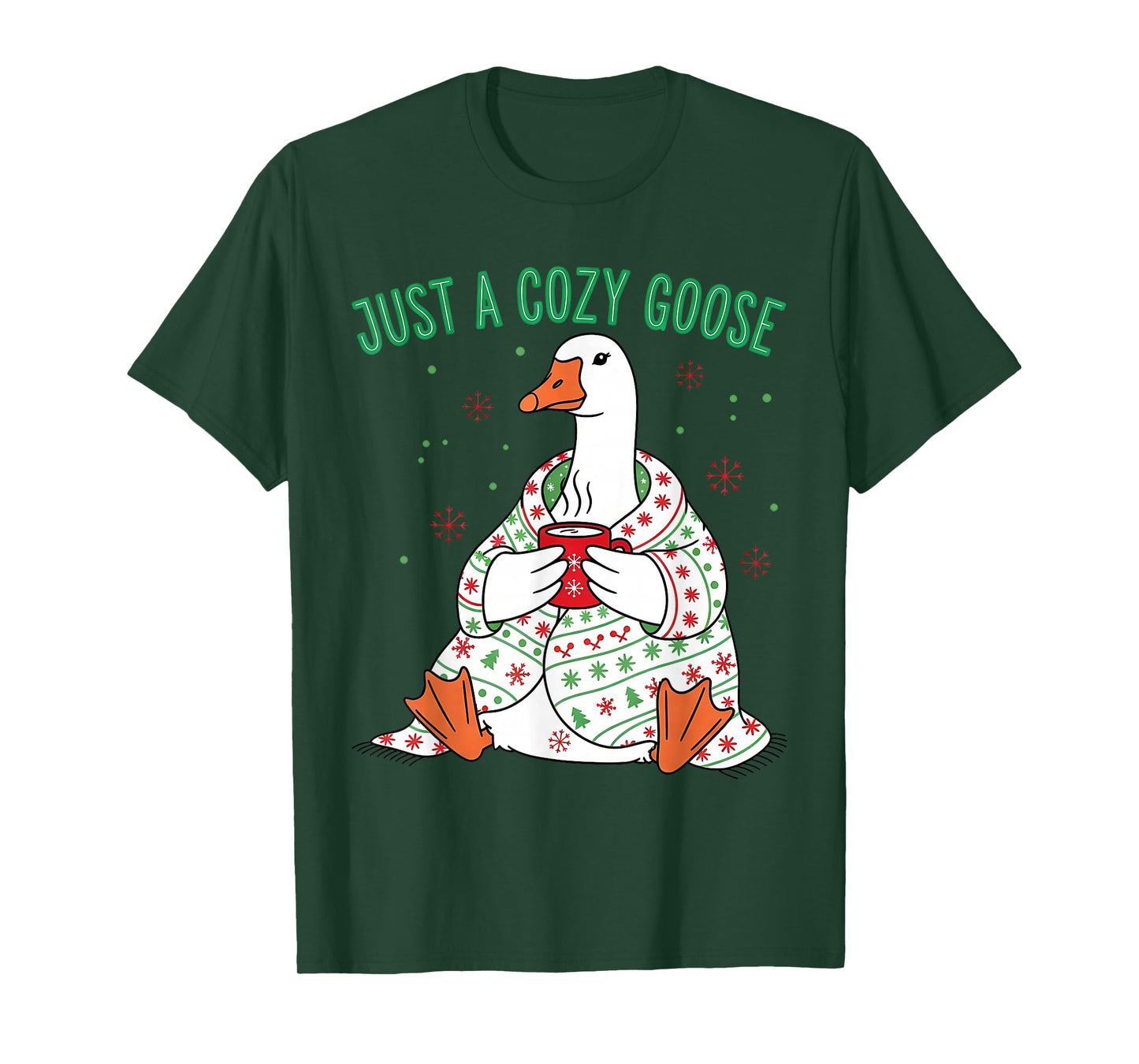Just a Cozy Goose Funny Christmas Men Women Kids Silly Xmas T-Shirt