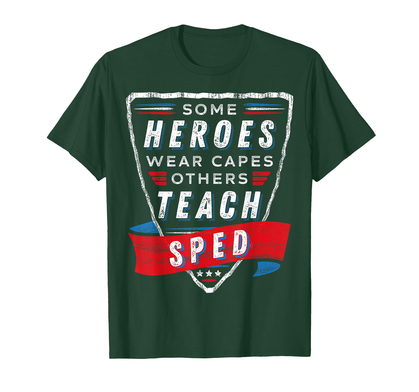 Heroes Wear Capes Others Teach SPED Teacher Gift Special Ed T-Shirt