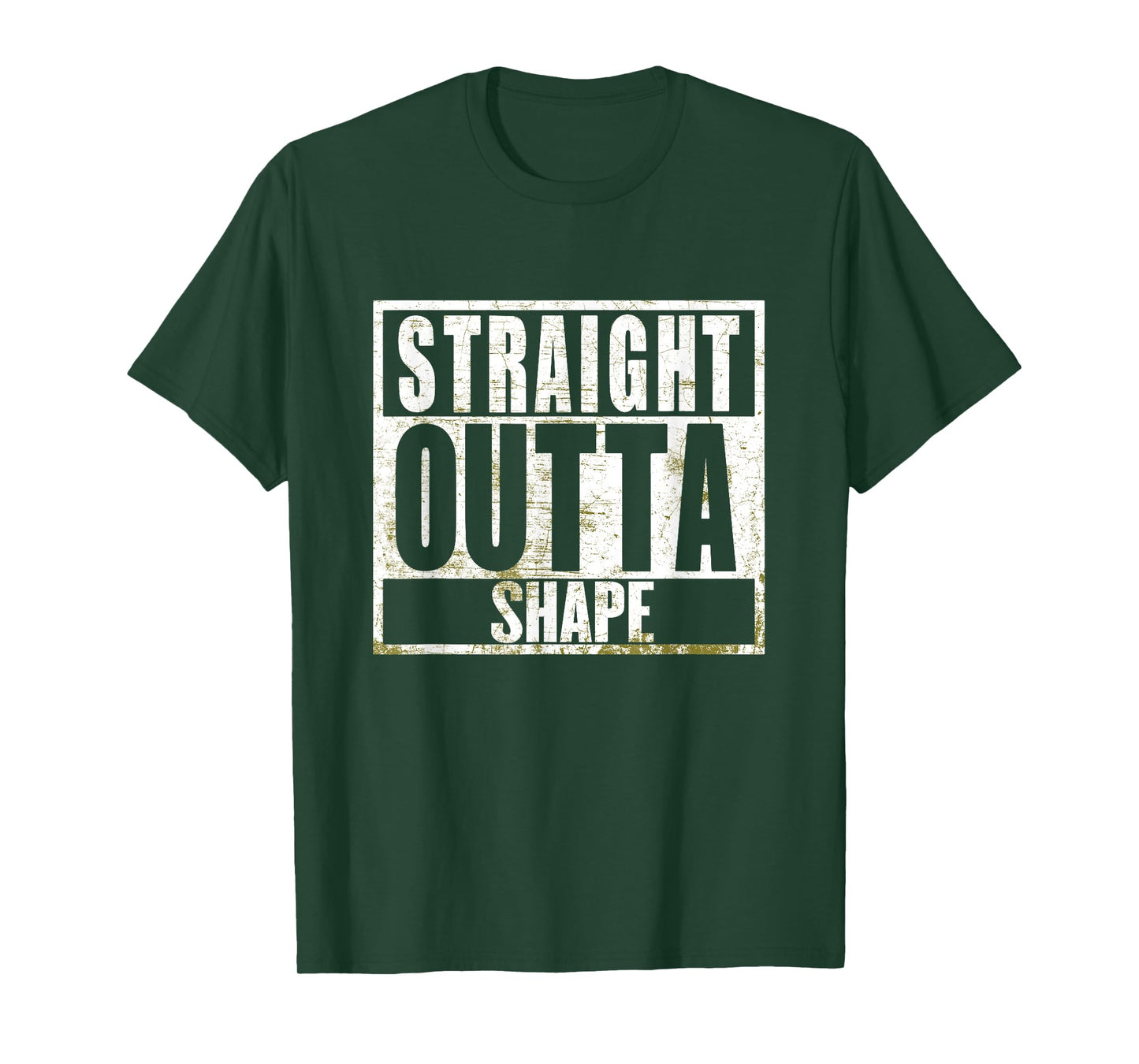 Straight Outta Shape Funny Workout Fat Overweight Joke T-Shirt
