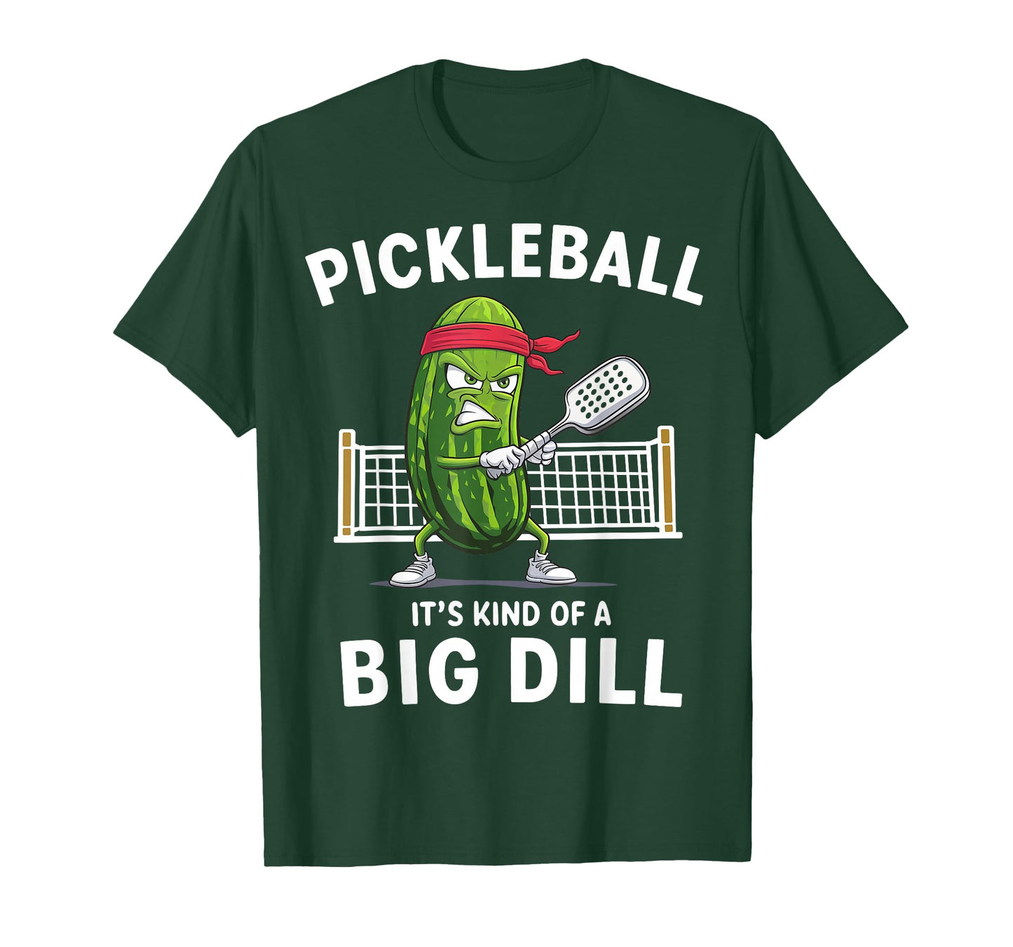 It's Kind Of A Big Dill Funny Gifts Pickleball Player Lover T-Shirt