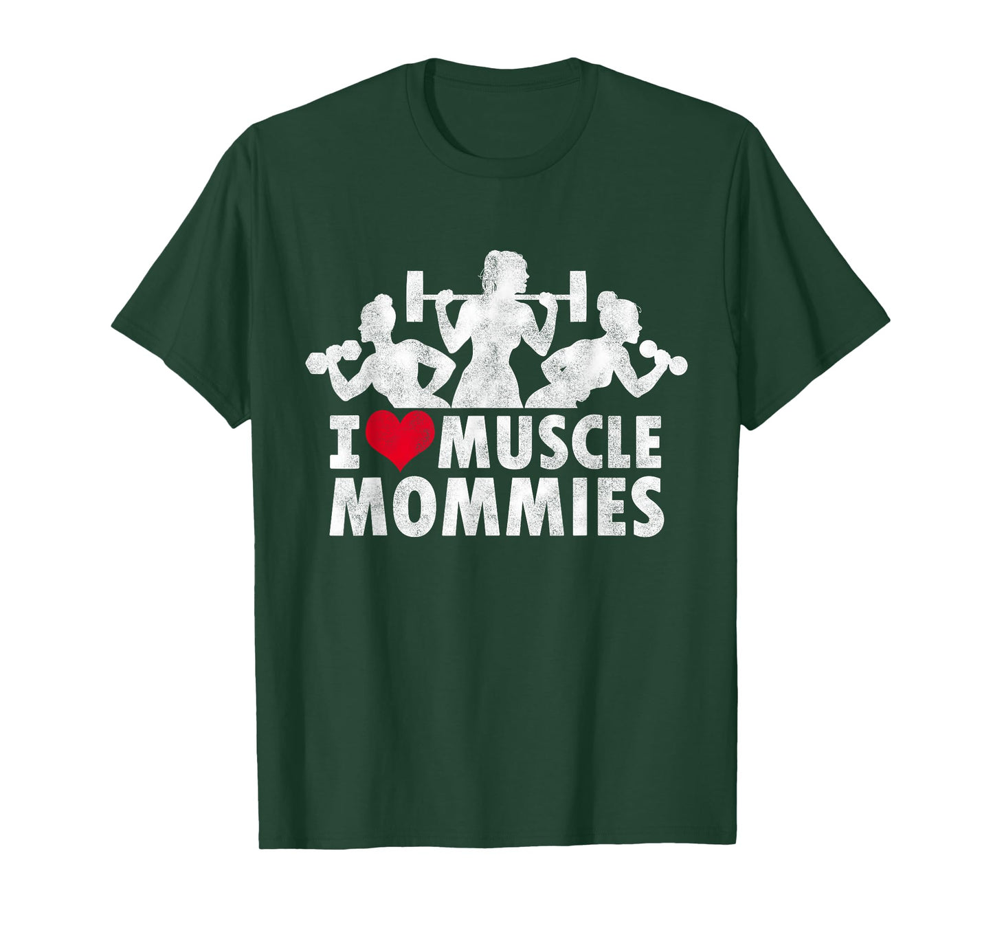I Love Muscle Mommies, I heart funny gym workout for moms T-Shirt