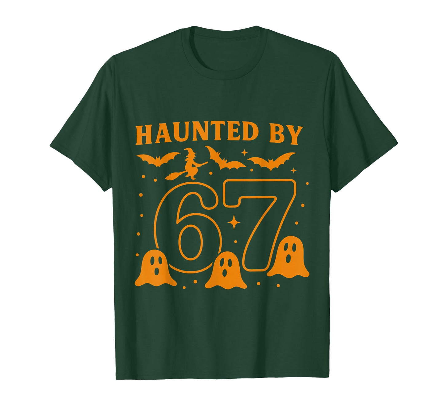 Haunted by 67 Funny Halloween Meme Witch Bats Ghosts T-Shirt