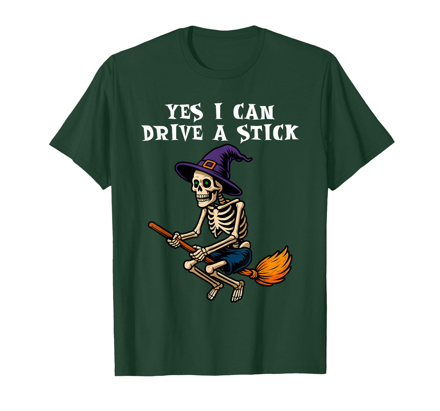 Funny Skeleton Halloween Yes I Can Drive a Stick T-Shirt