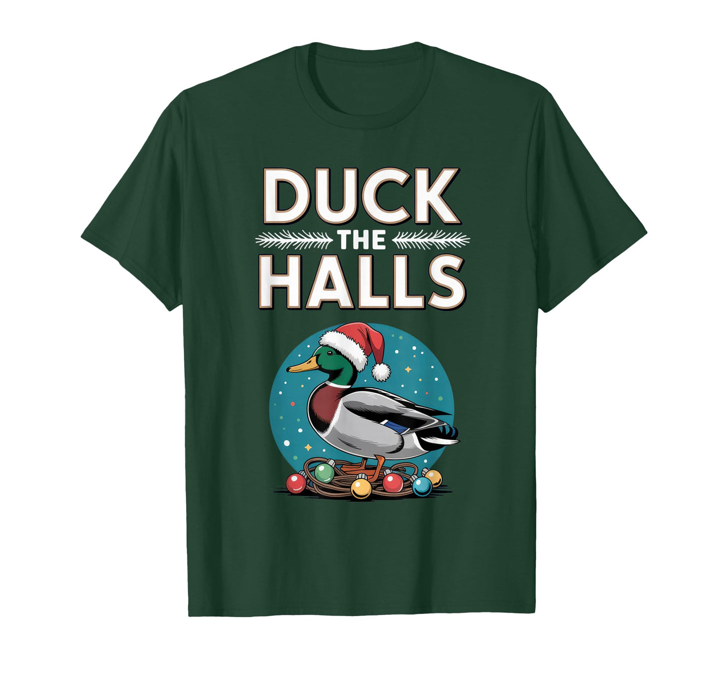 Duck The Halls Funny Christmas Duck Lovers Holiday Wear T-Shirt