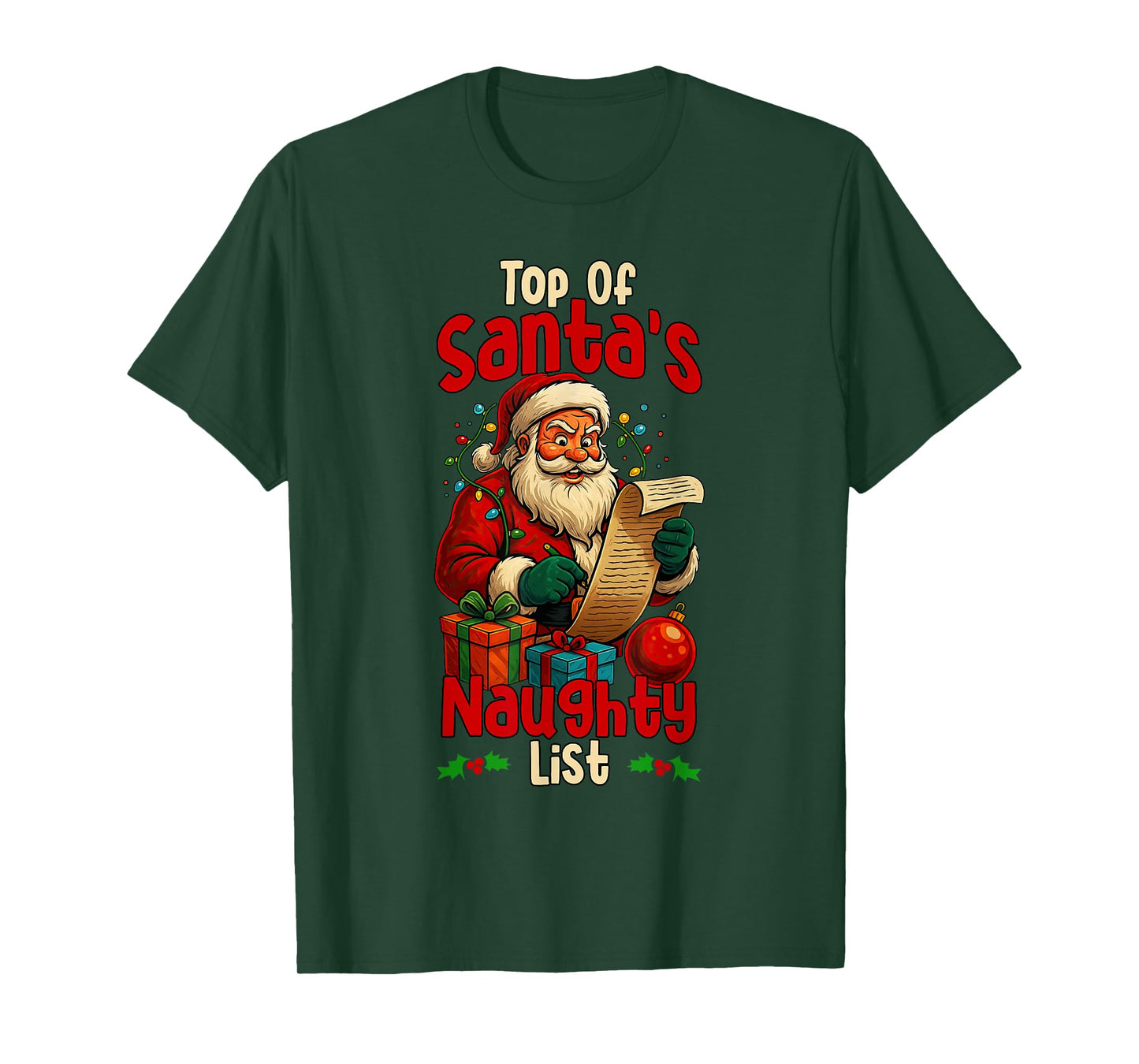 Top of Santa’s Naughty List Funny Christmas Humor T-Shirt